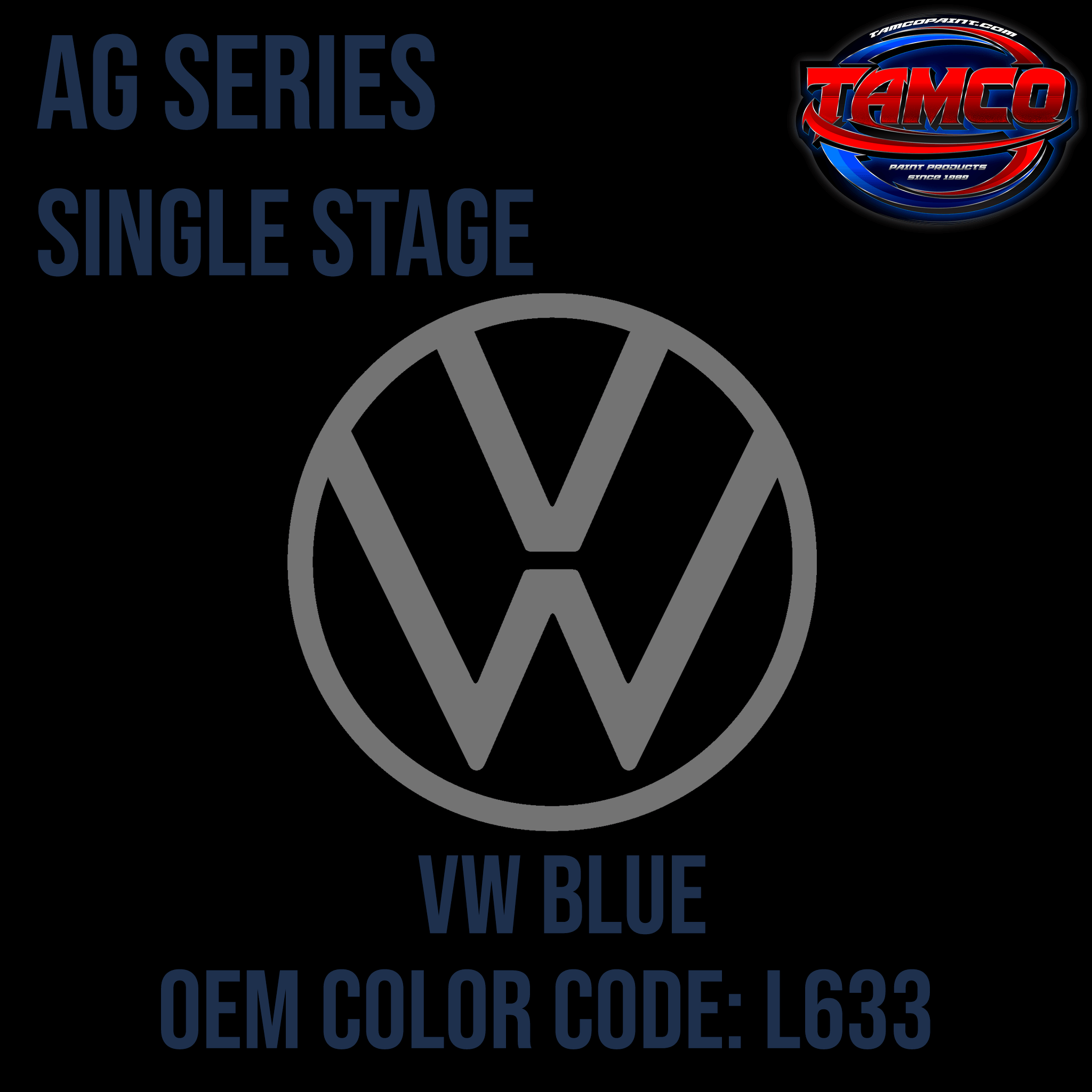 Tamco Paint Volksawagen VW Blue Code L633 OEM AG Series Single Stage