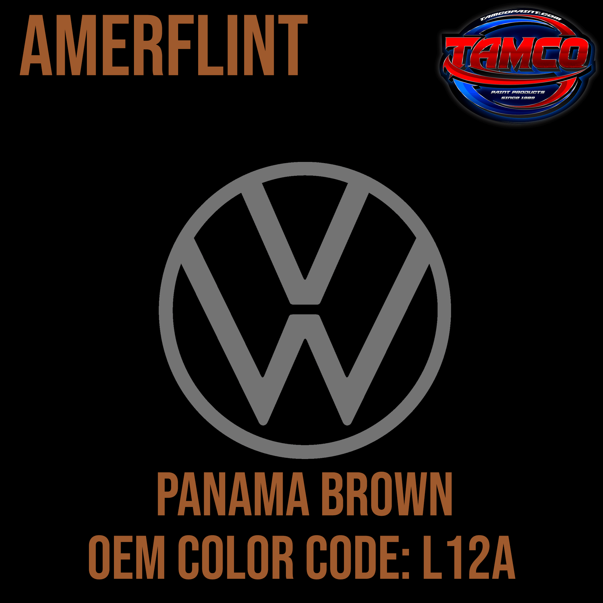 Tamco Paint Volkswagen Panama Brown Code L12A OEM Amerflint II Series Single Stage