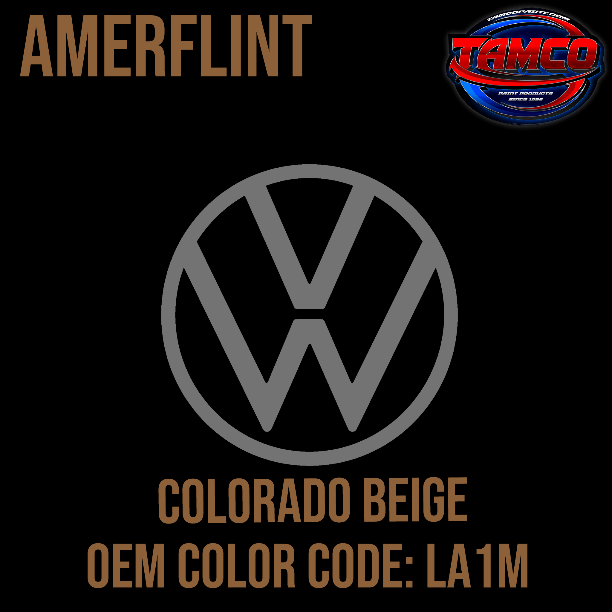 Tamco Paint Volkswagen Colorado Beige Code LA1M OEM Amerflint II Series Single Stage
