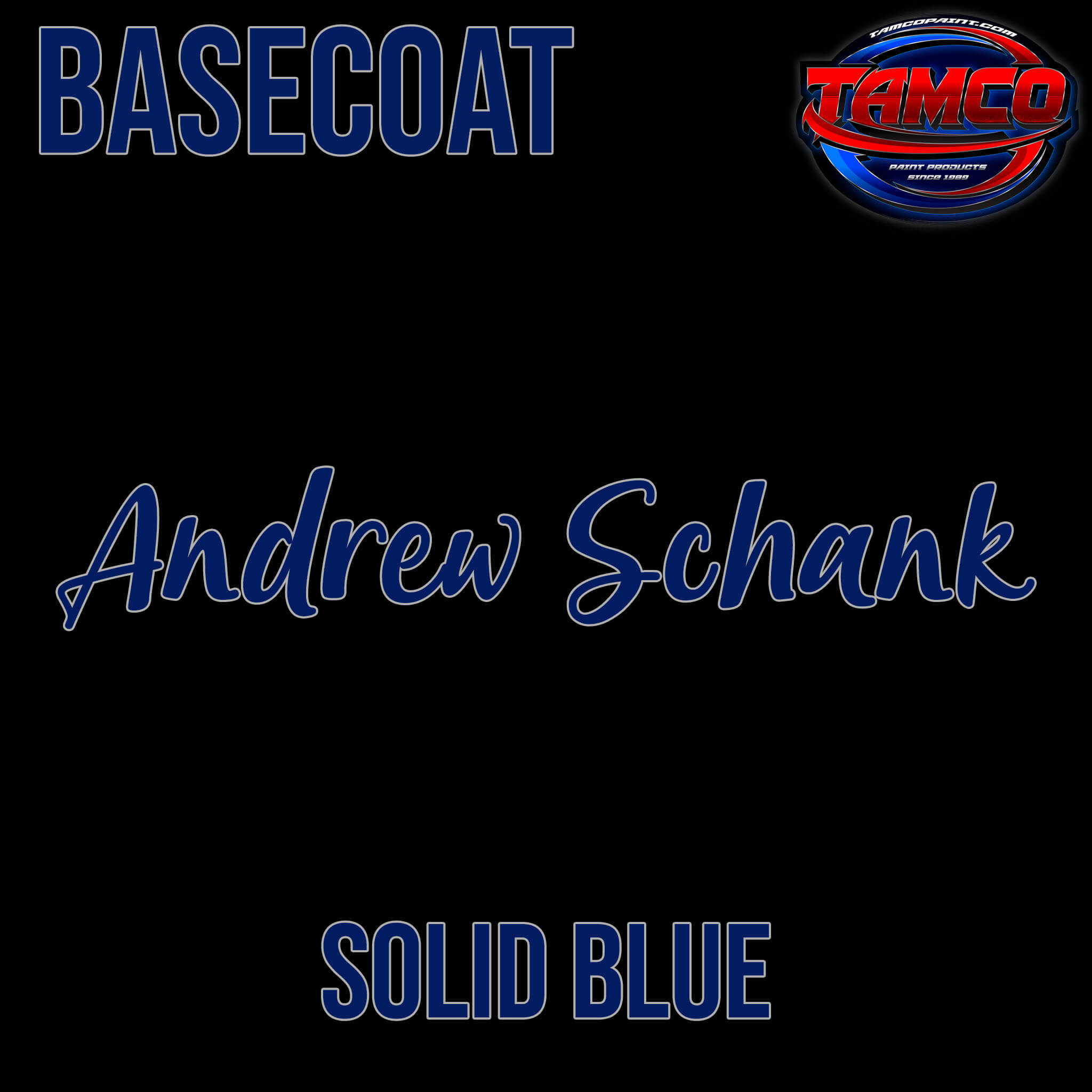 Tamco Paint's Customer Color Andrew Schank Solid Blue Basecoat
