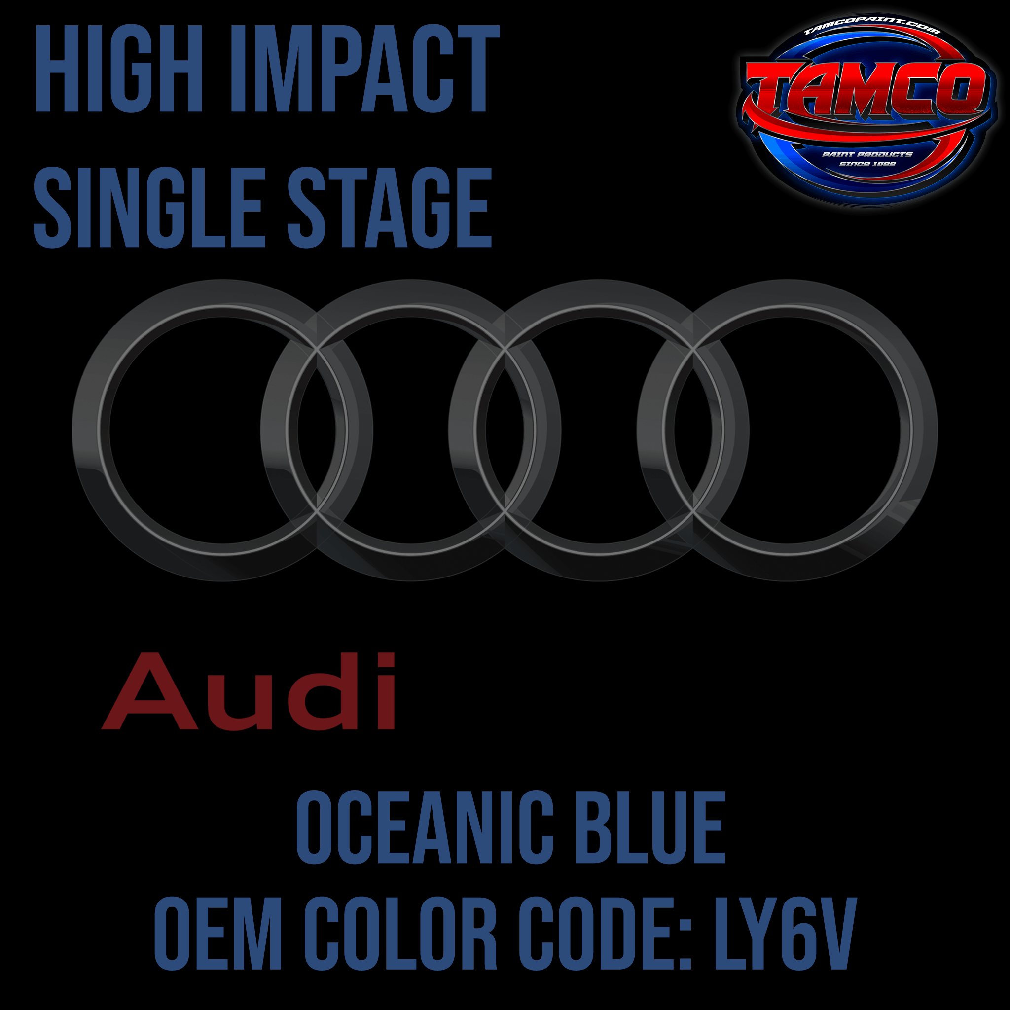 Tamco Paint Audi Oceanic Blue Code LY6V OEM High Impact Single Stage