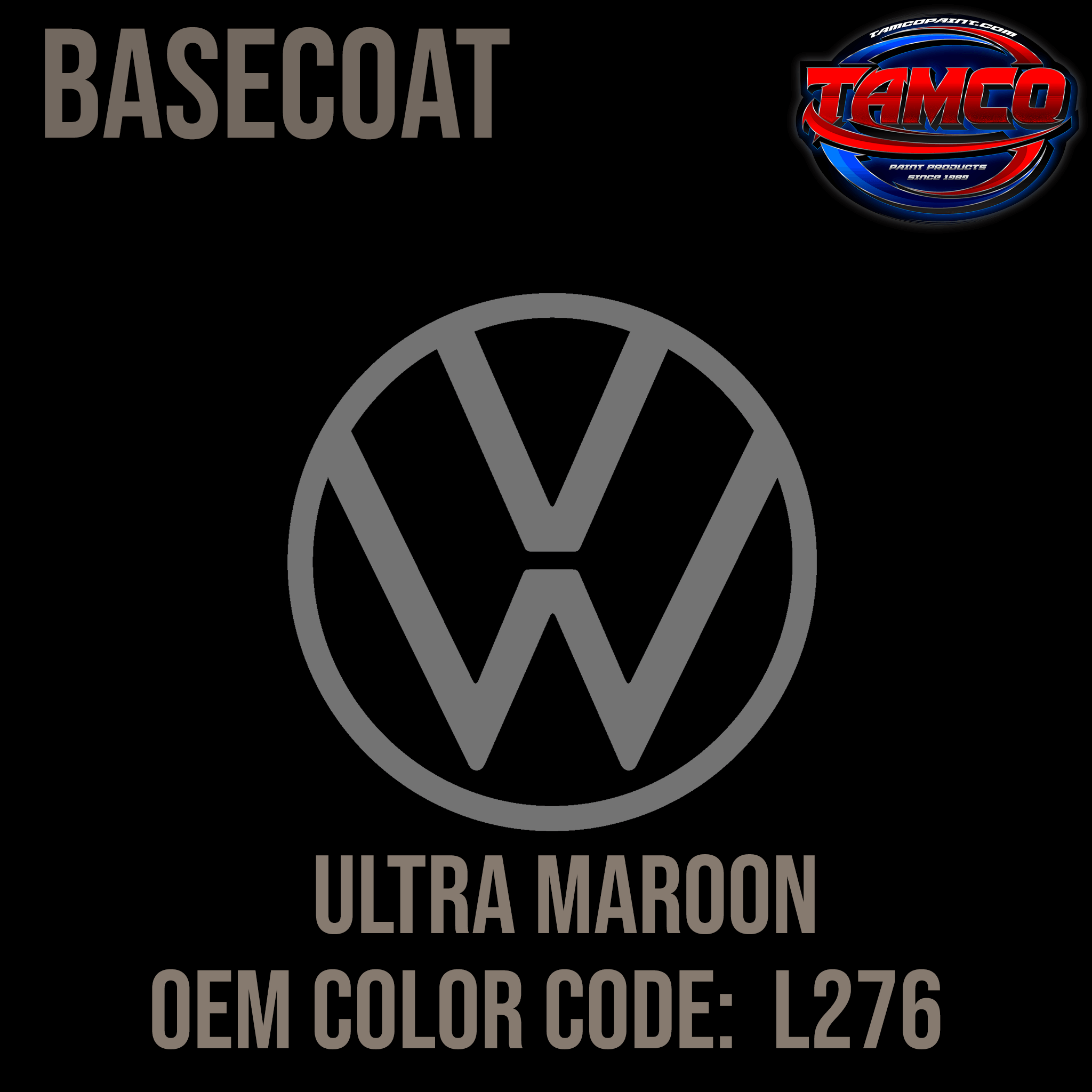 Tamco Paint Volkswagen Ultra Maroon Metallic Code L276 OEM Basecoat