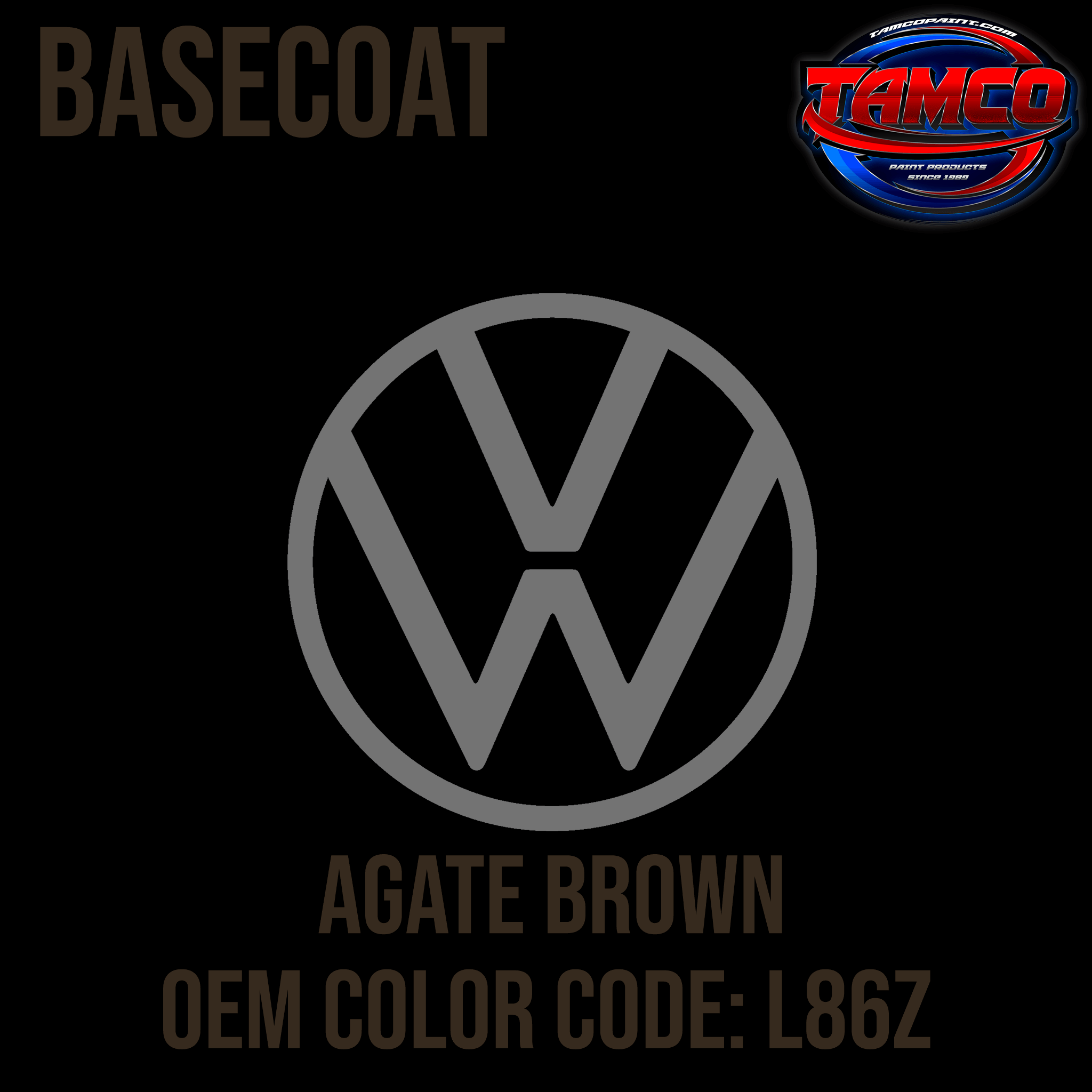 Tamco Paint Volkswagen Agate Brown Code L86Z OEM Basecoat