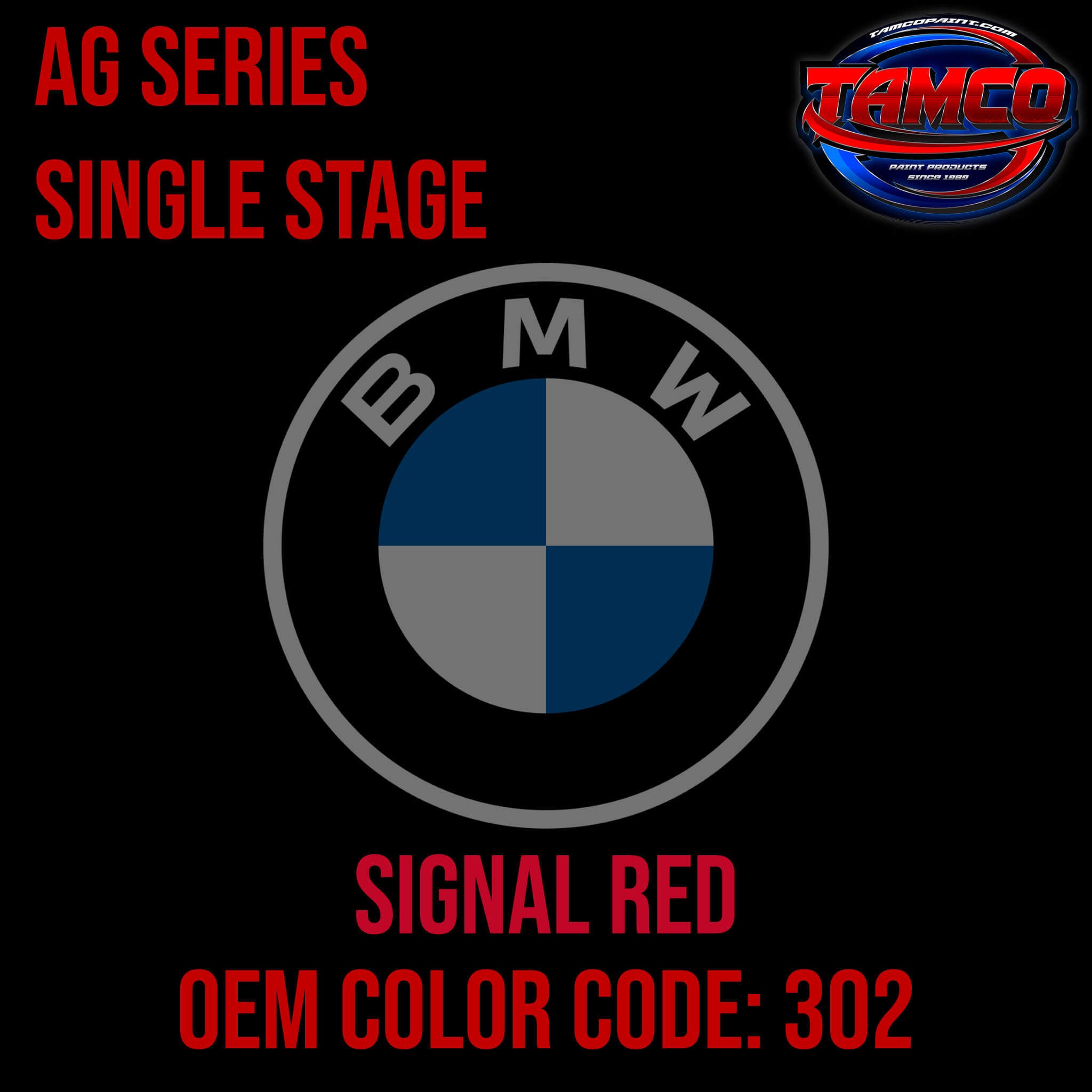BMW SIGNAL RED AG SERIES SINGLE STAGE