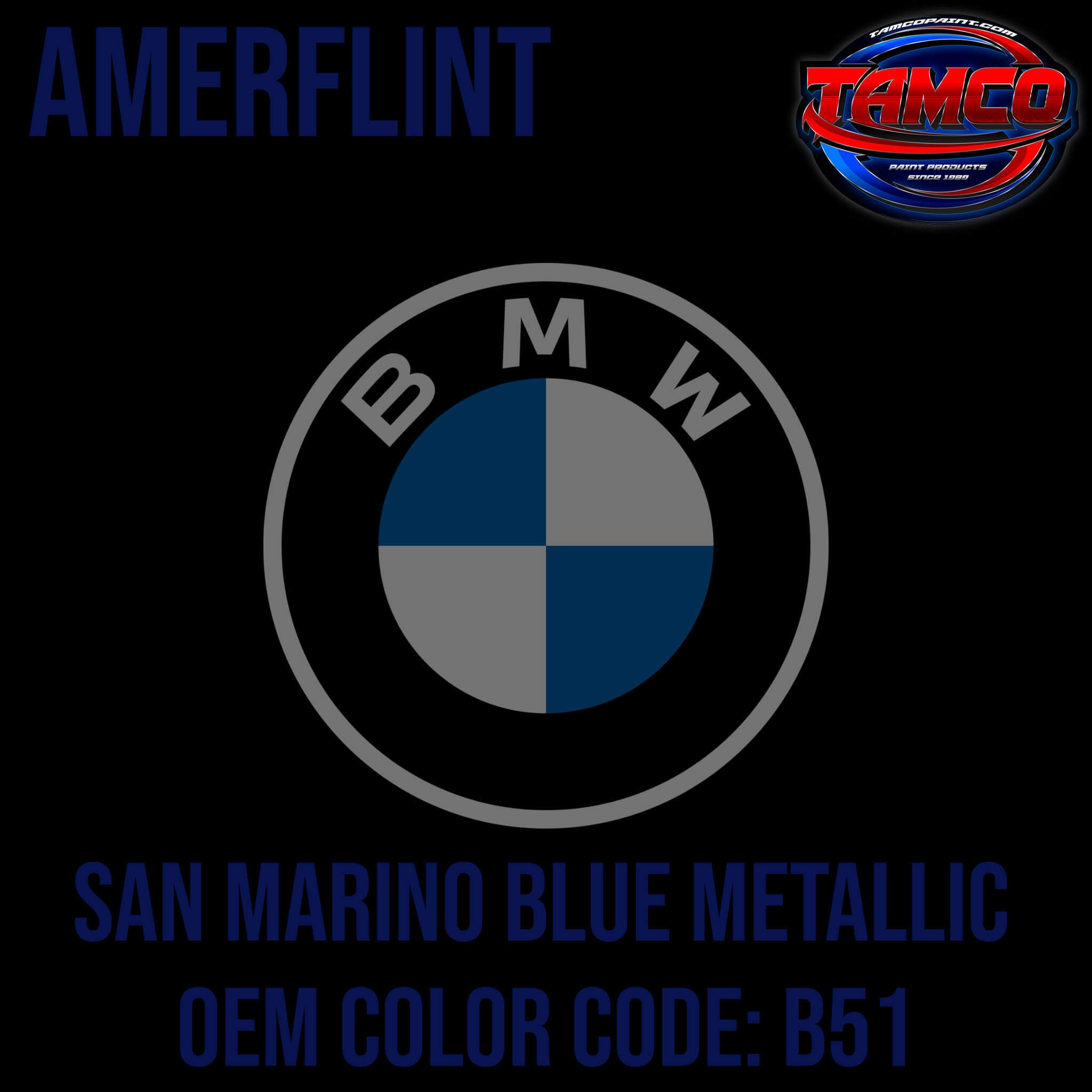 BMW San Marino Blue Metallic Code B51 OEM Amerflint II Series Single Stage