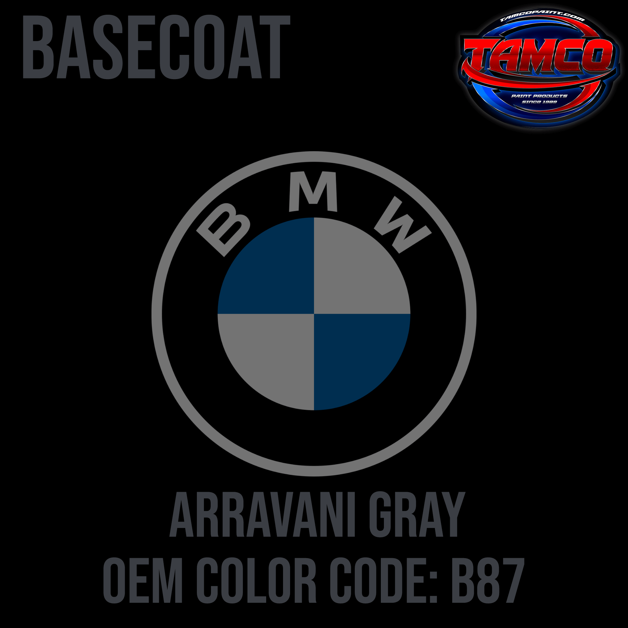 Tamco Paint BMW Arravani Gray Code B87 OEM Basecoat