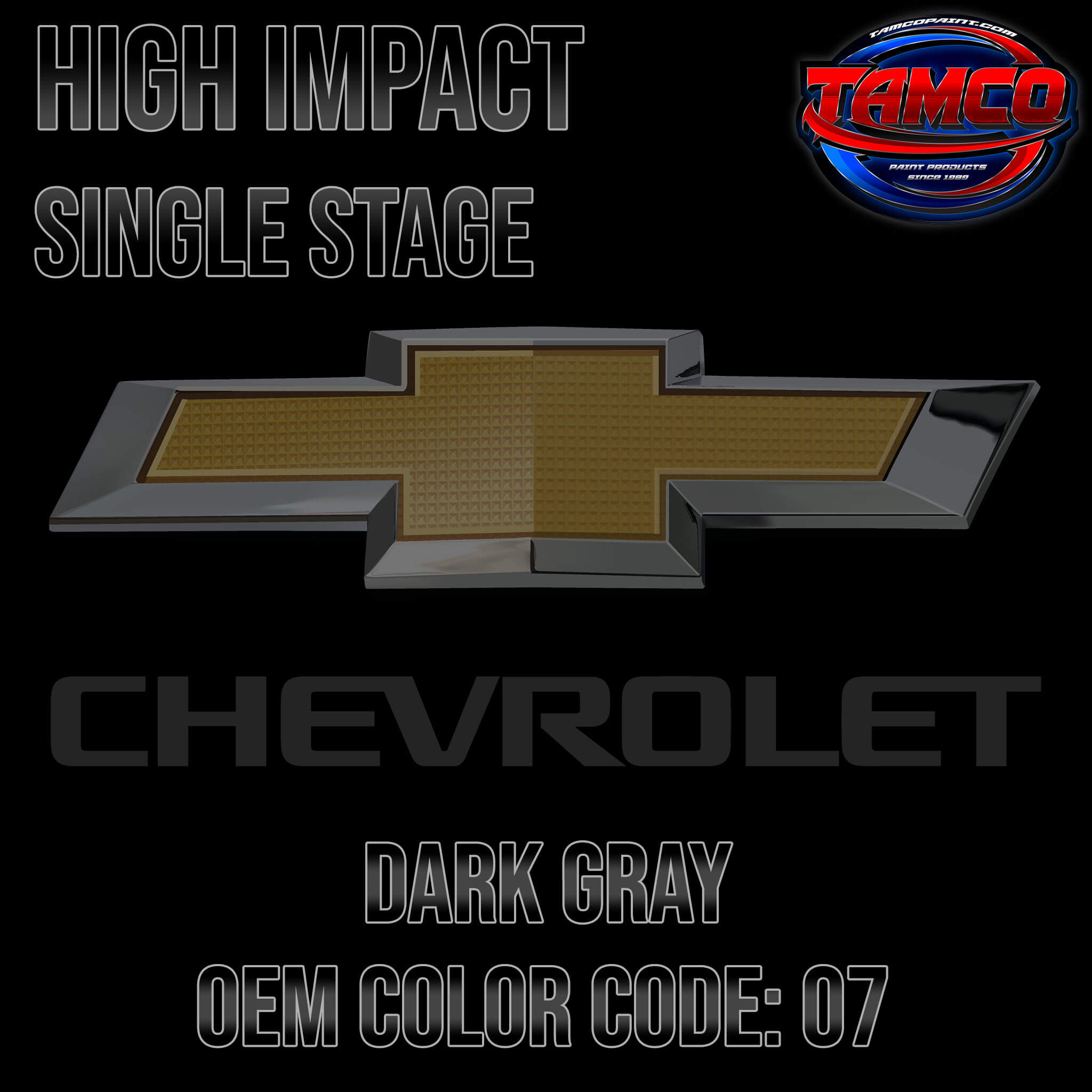 Chevrolet Dark Gray Code 07 OEM High Impact Single Stage