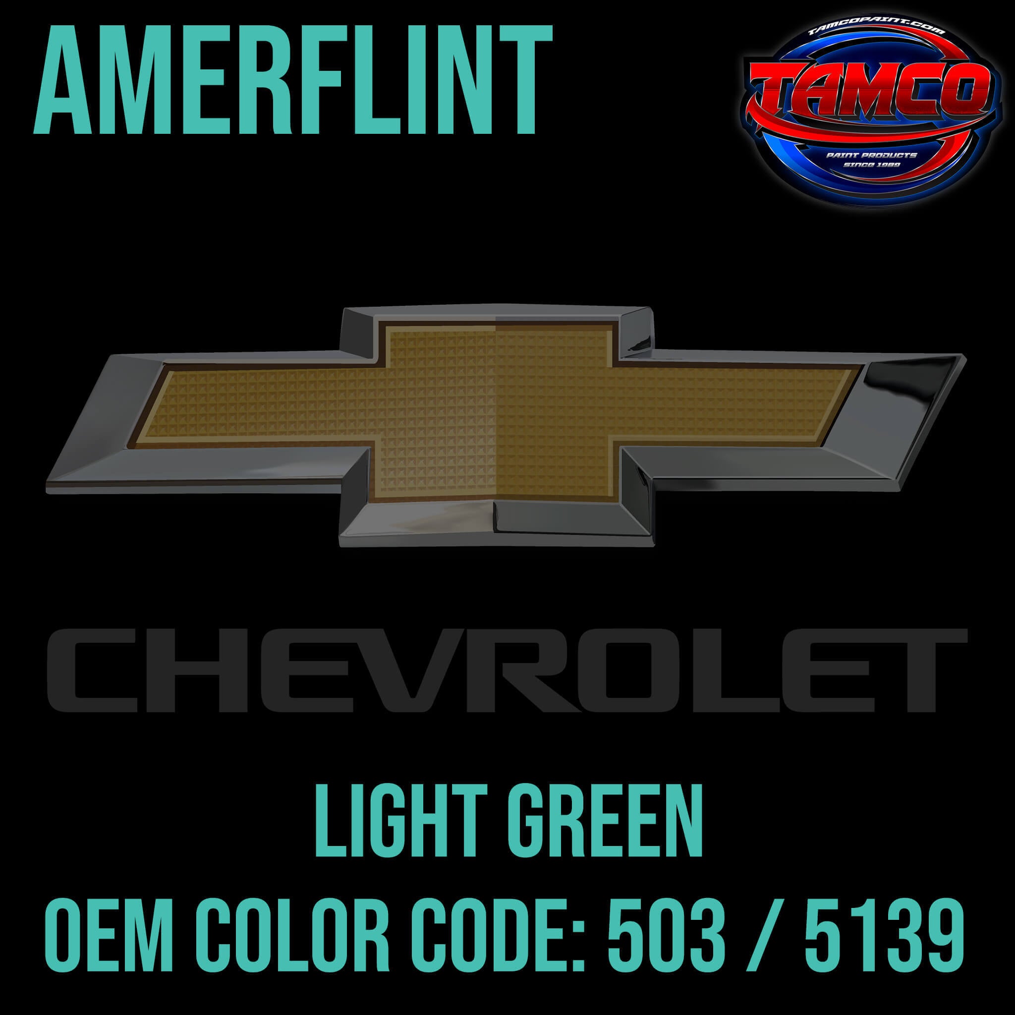 Tamco Paint Chevrolet Light Green Code 503 / 5139 OEM Amerflint II Series Single Stage