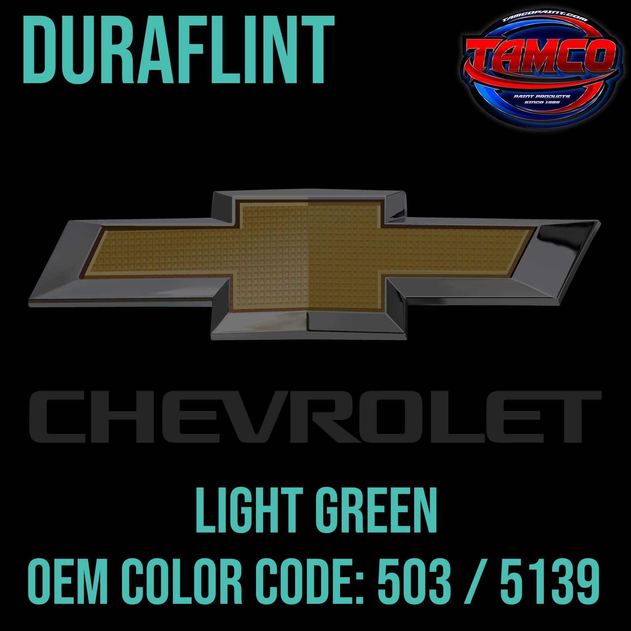 Tamco Paint Chevrolet Light Green Code 503 / 5139 OEM Duraflint