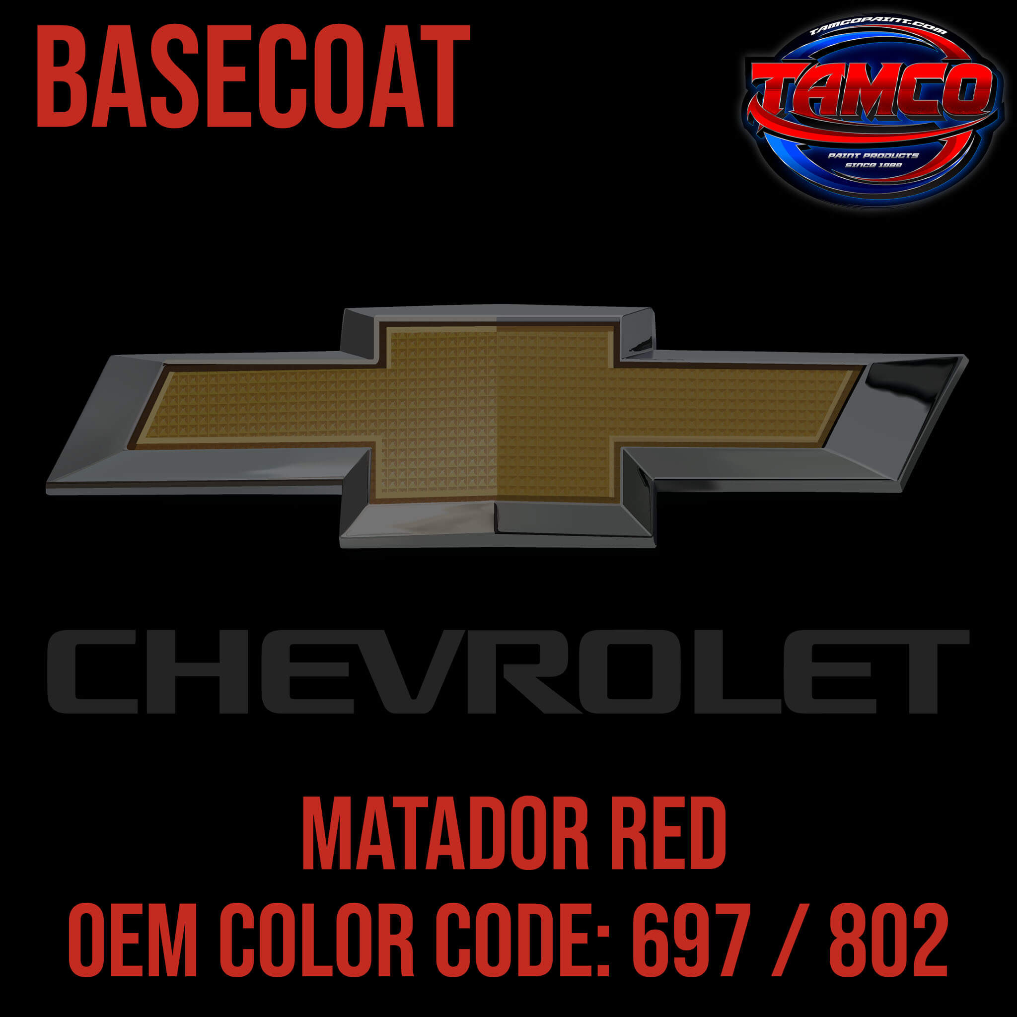 Tamco Paint Chevrolet Matador Red Code 697 / 802 OEM Basecoat