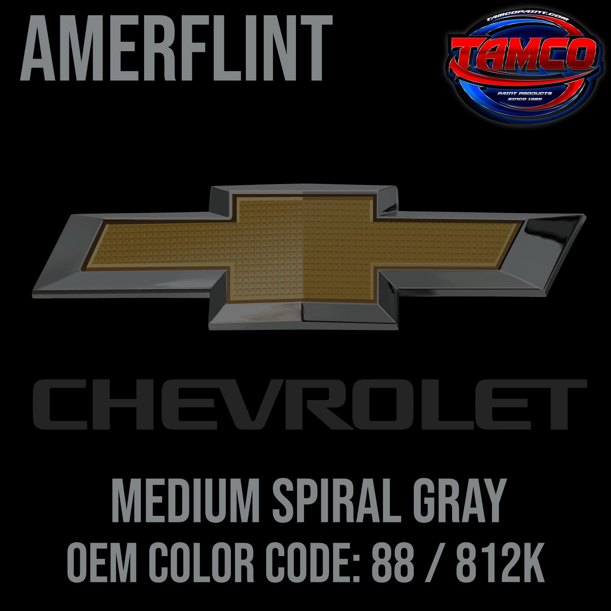 Tamco Paint Chevrolet Medium Spiral Gray Code 88 / 812K Amerflint II Series Single Stage