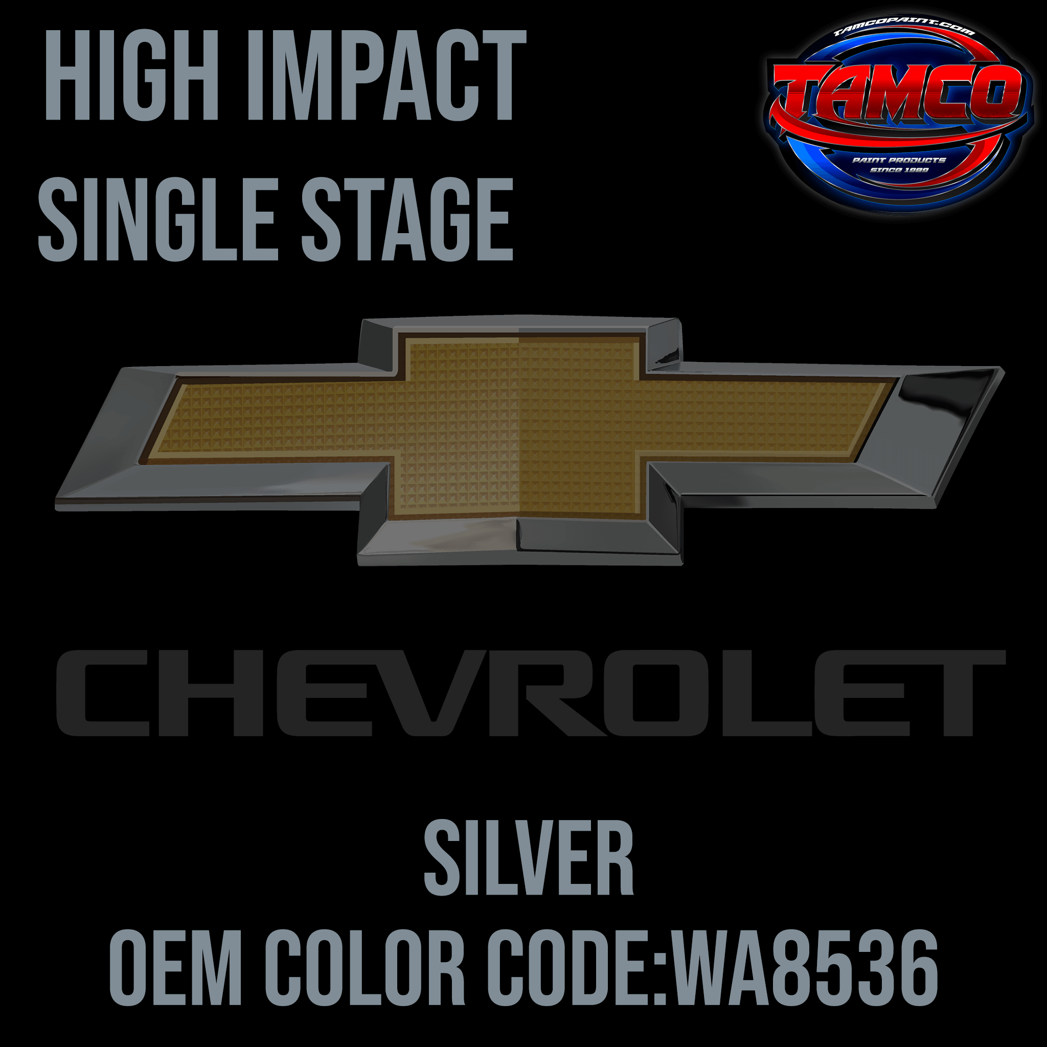 Tamco Paint Chevrolet Silver Code WA8536 OEM High Impact Single Stage