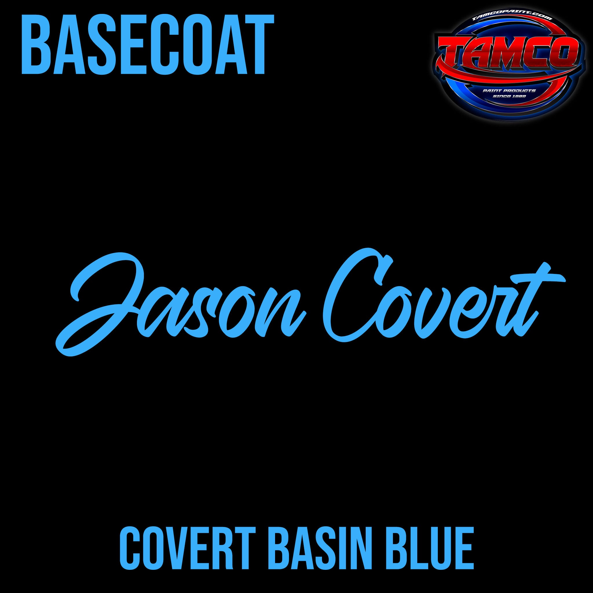 Jason Covert | Covert Basin Blue | Customer Color Basecoat