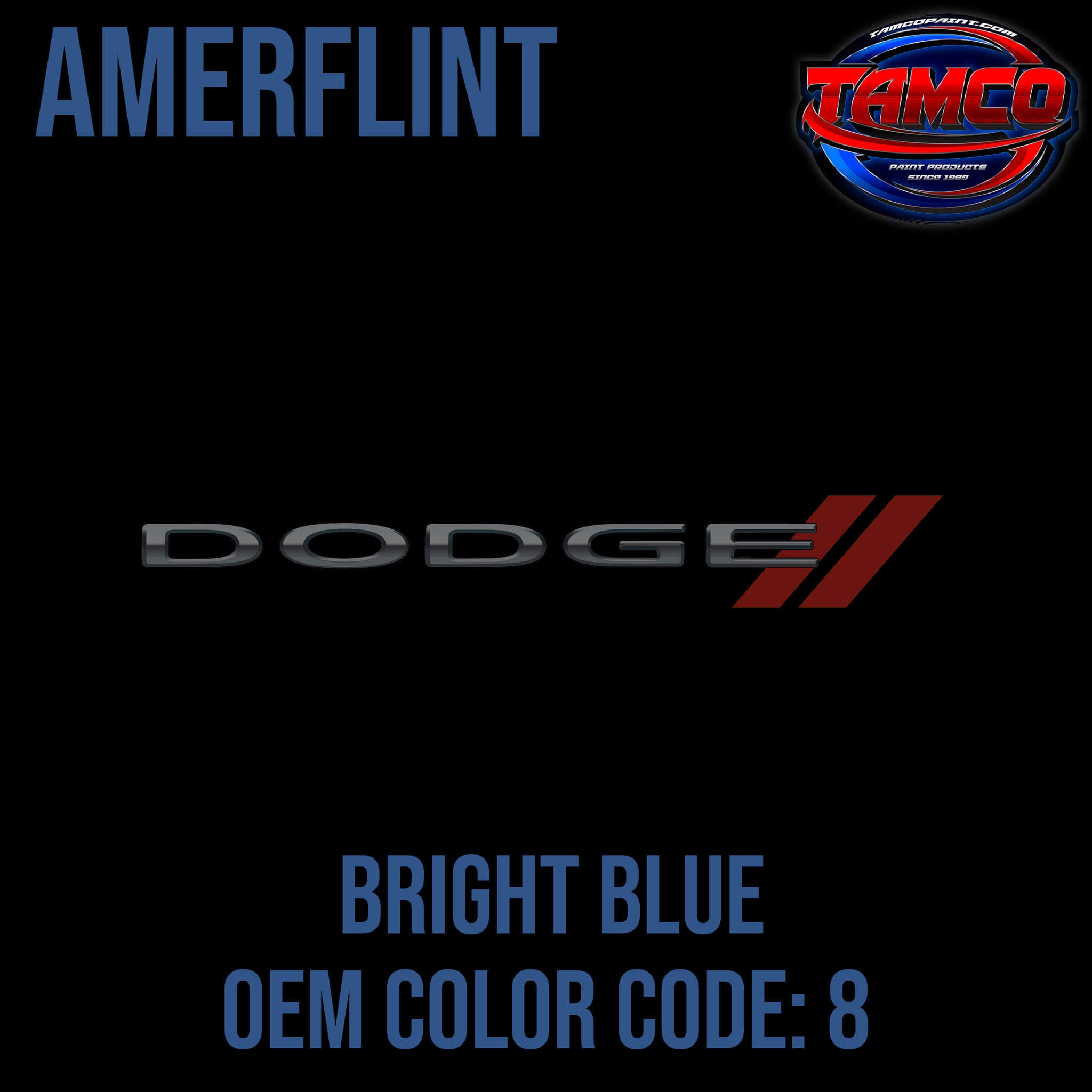 Dodge Bright Blue OEM Amerflint II Series Single Stage