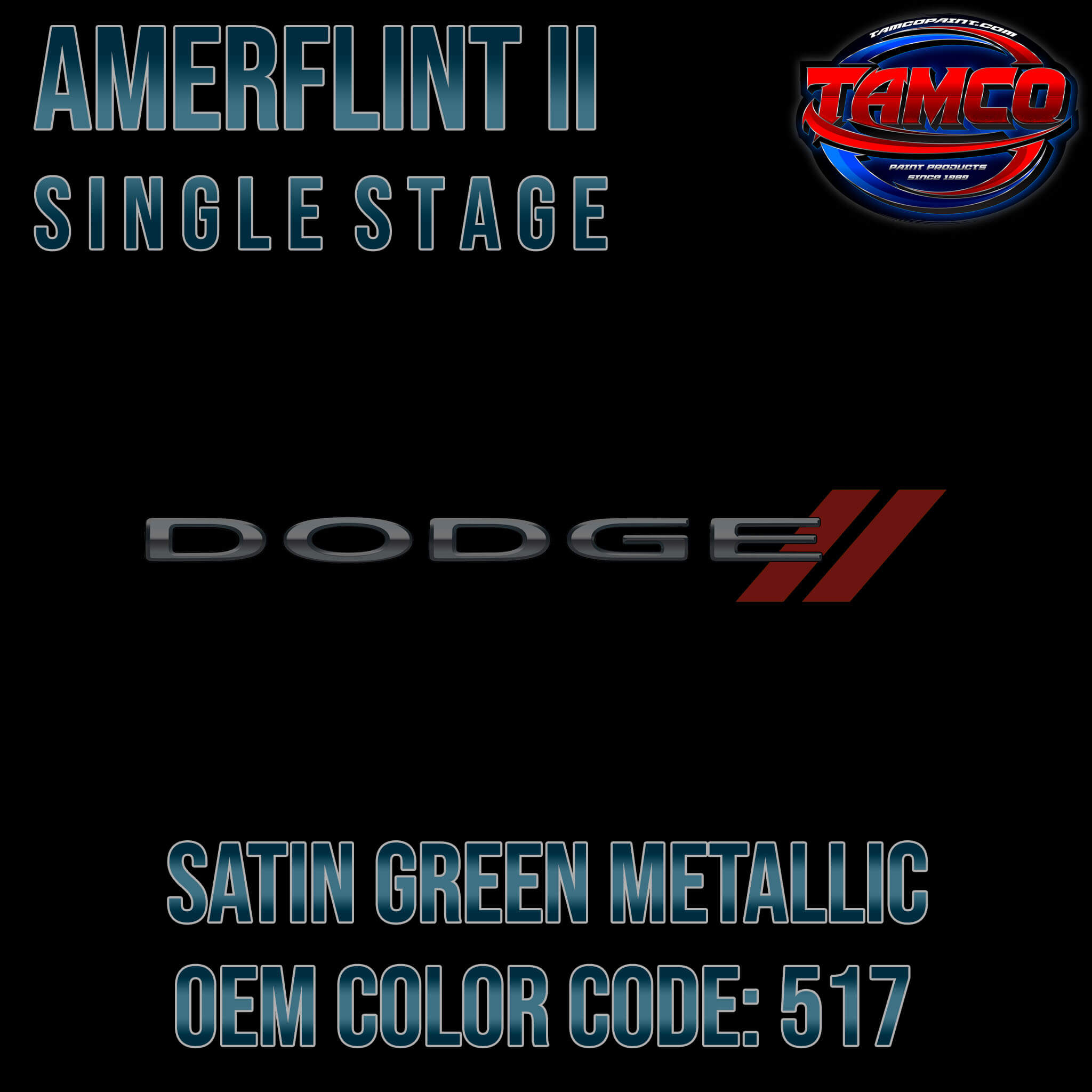 Dodge Code 517 Satin Green Metallic OEM Amerflint II Series Single Stage