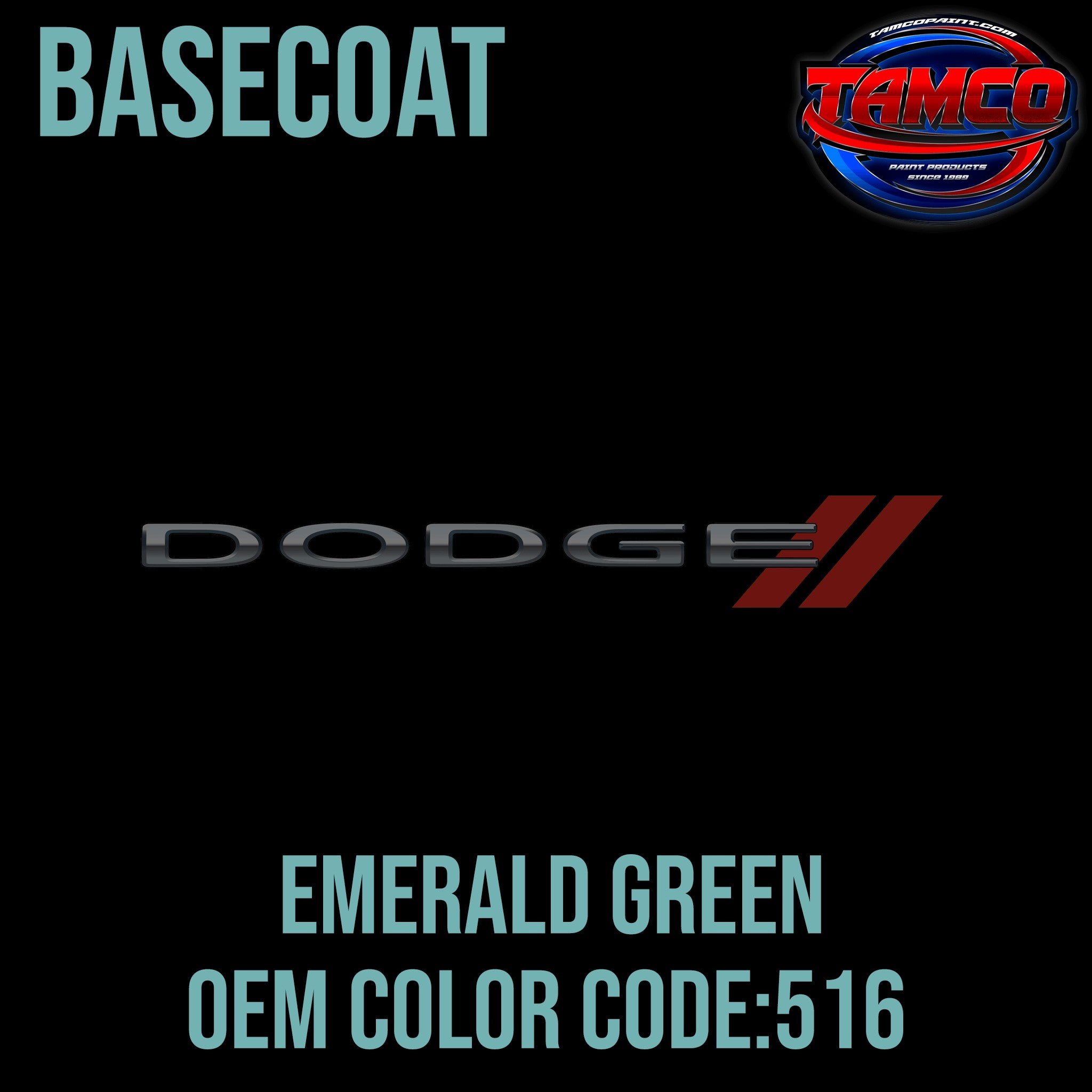 Tamco Paint Dodge Emerald Green Code 516 OEM Basecoat
