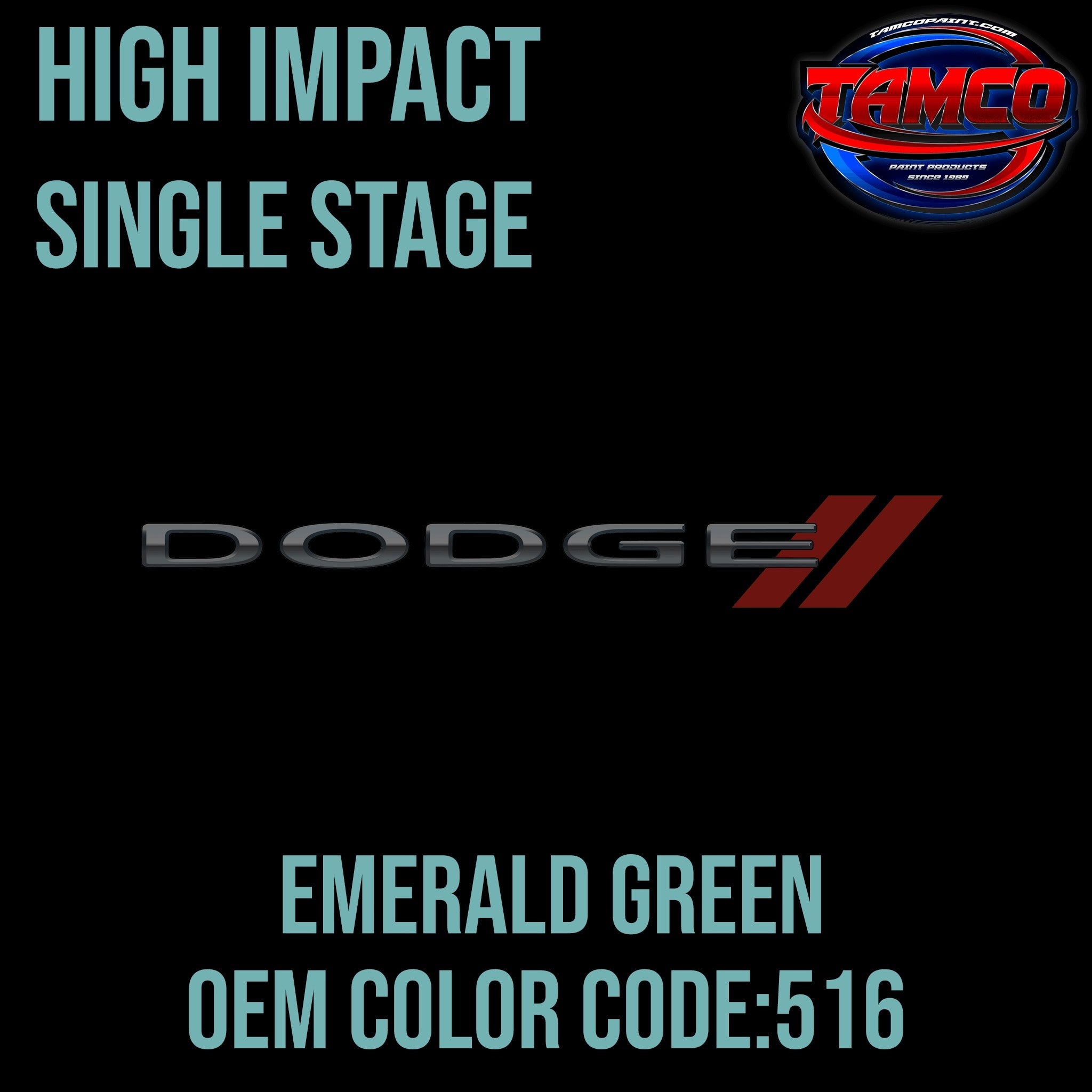 Tamco Paint Dodge Emerald Green Code 516 OEM High Impact Single Stage