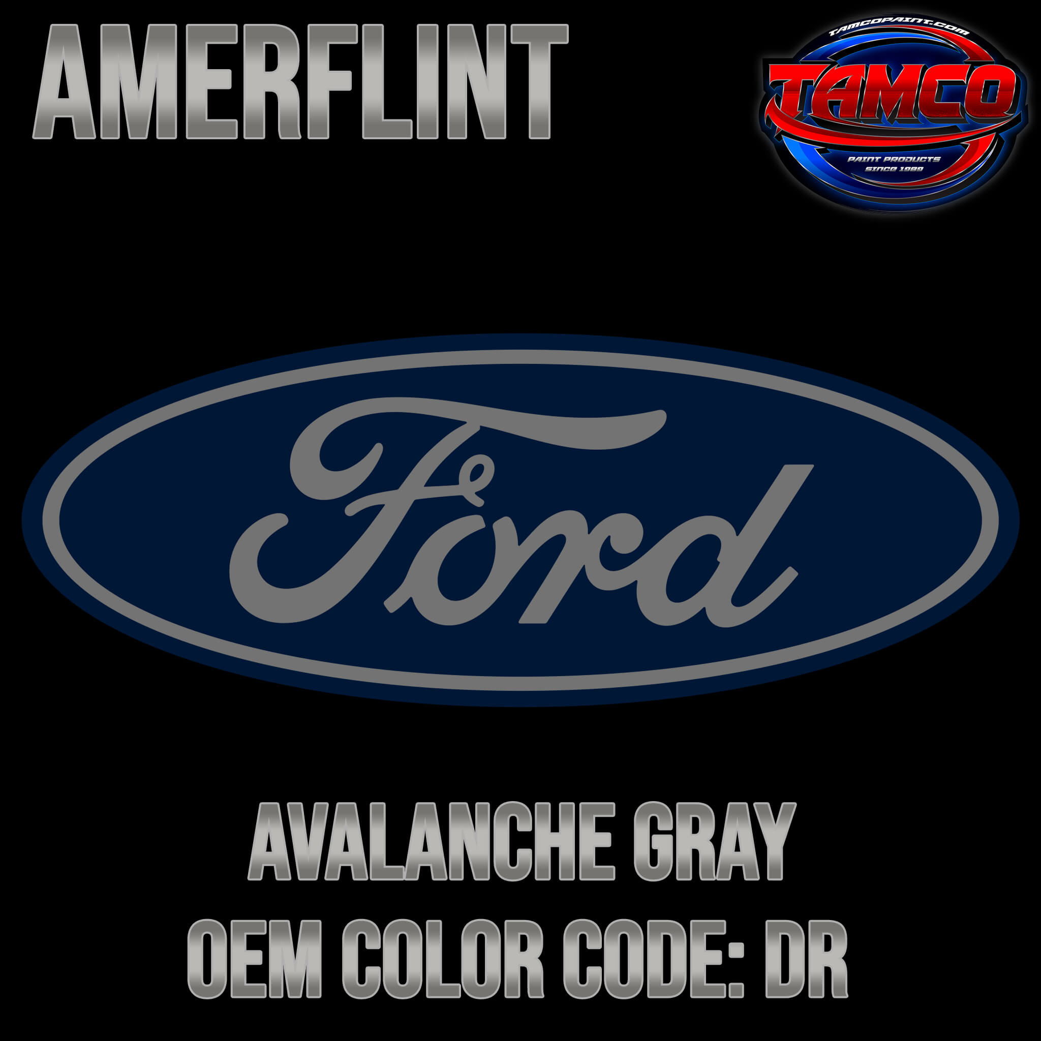 Ford Avalanche Gray OEM Amerflint II Series Single Stage