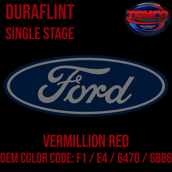 Ford Vermillion Red | F1 / E4 / 6886 / 6470 | 1989-2023 | OEM DuraFlint Series Single Stage