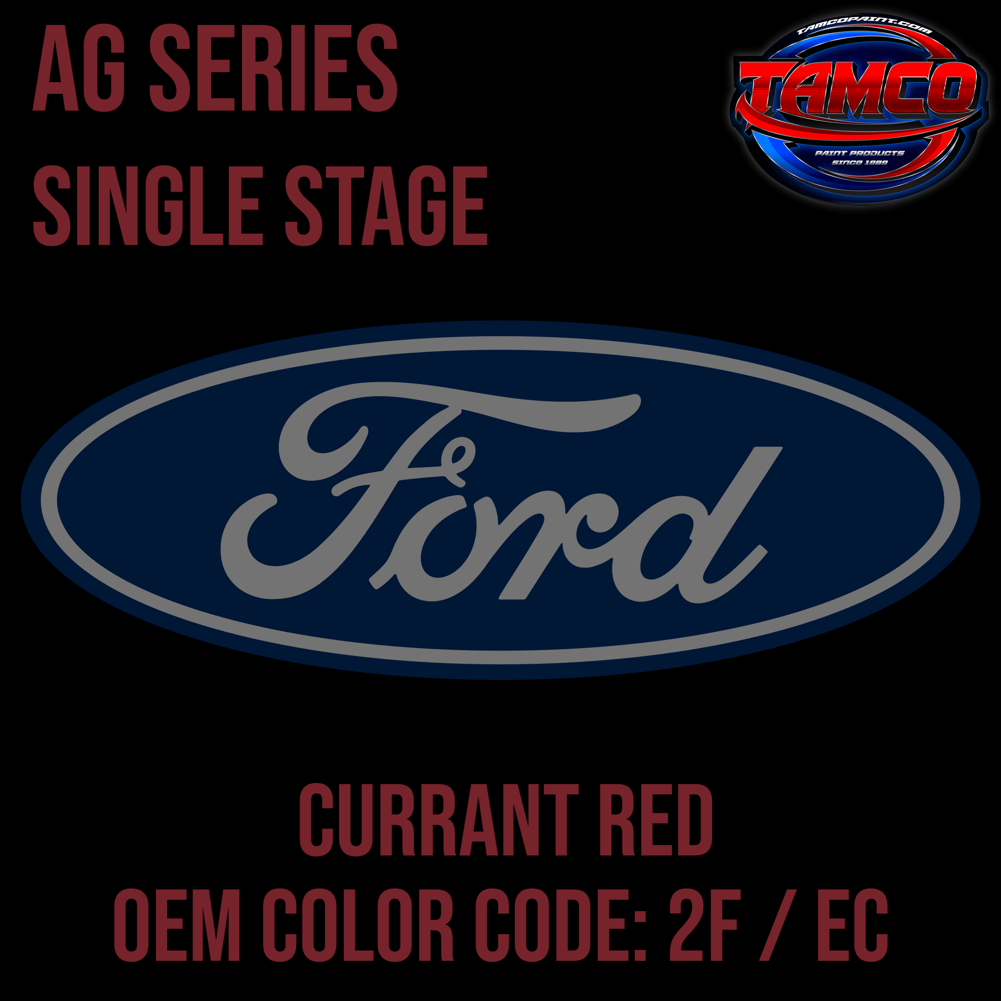 Tamco Paint Ford Currant Red AG Series Single Stage