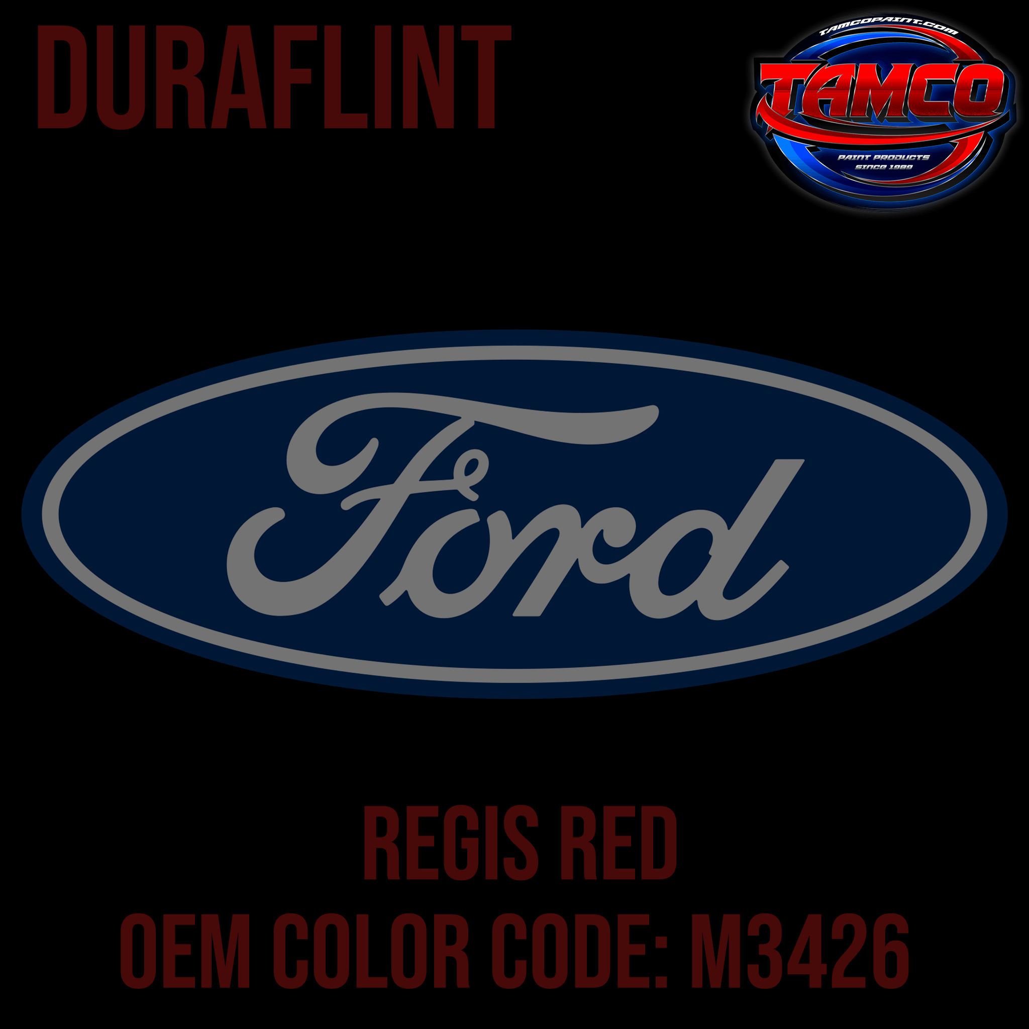 Tamco Paint Ford Regis Red M3426 OEM DuraFlint Series Single Stage