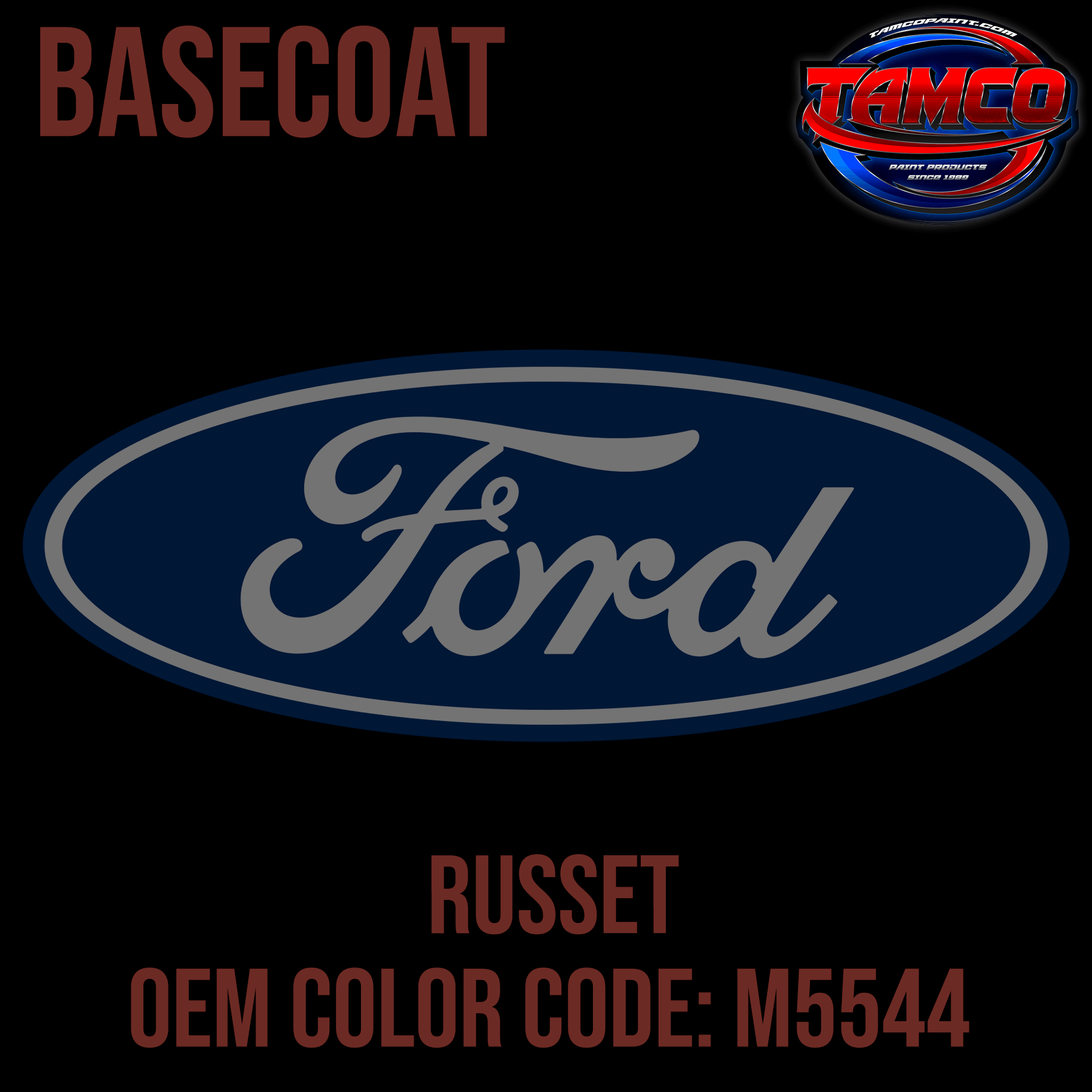 Tamco Paint Ford Russet Code M5544 OEM Basecoat