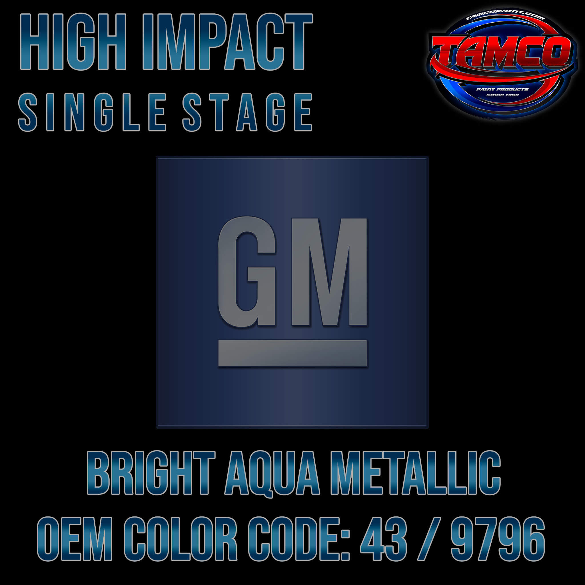 GM Bright Aqua Metallic | 43 / 9796 | 1992-1998 | OEM High Impact Sing