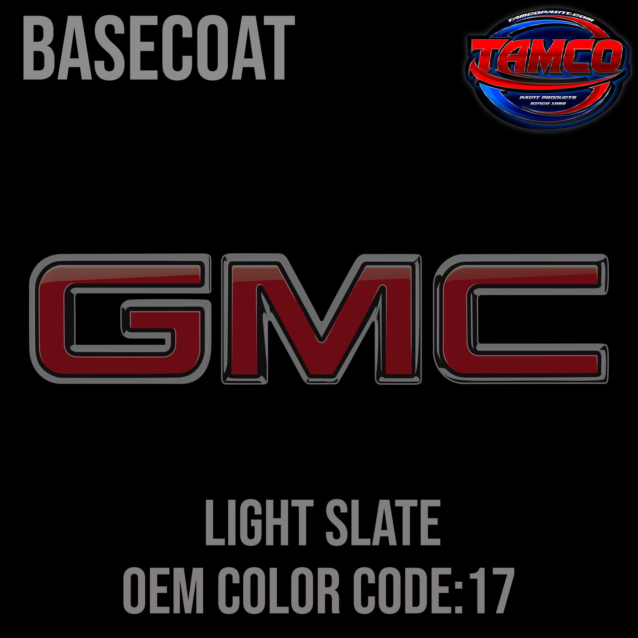 Tamco Paint GMC Truck Light Slate OEM Color Basecoat