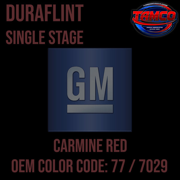 GM Carmine Red | 77 / 7029 | 1978-1979 | OEM DuraFlint Series Single Stage