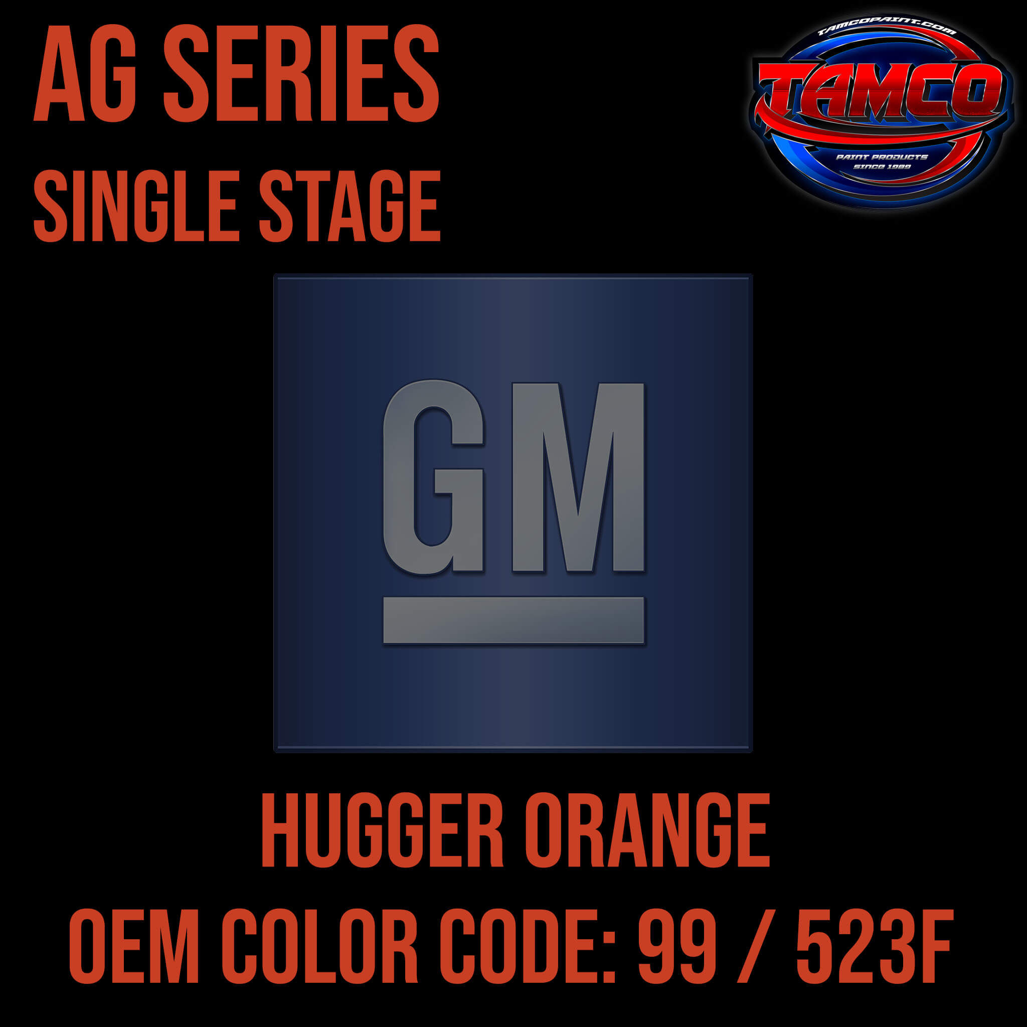 GM HUGGER ORANGE