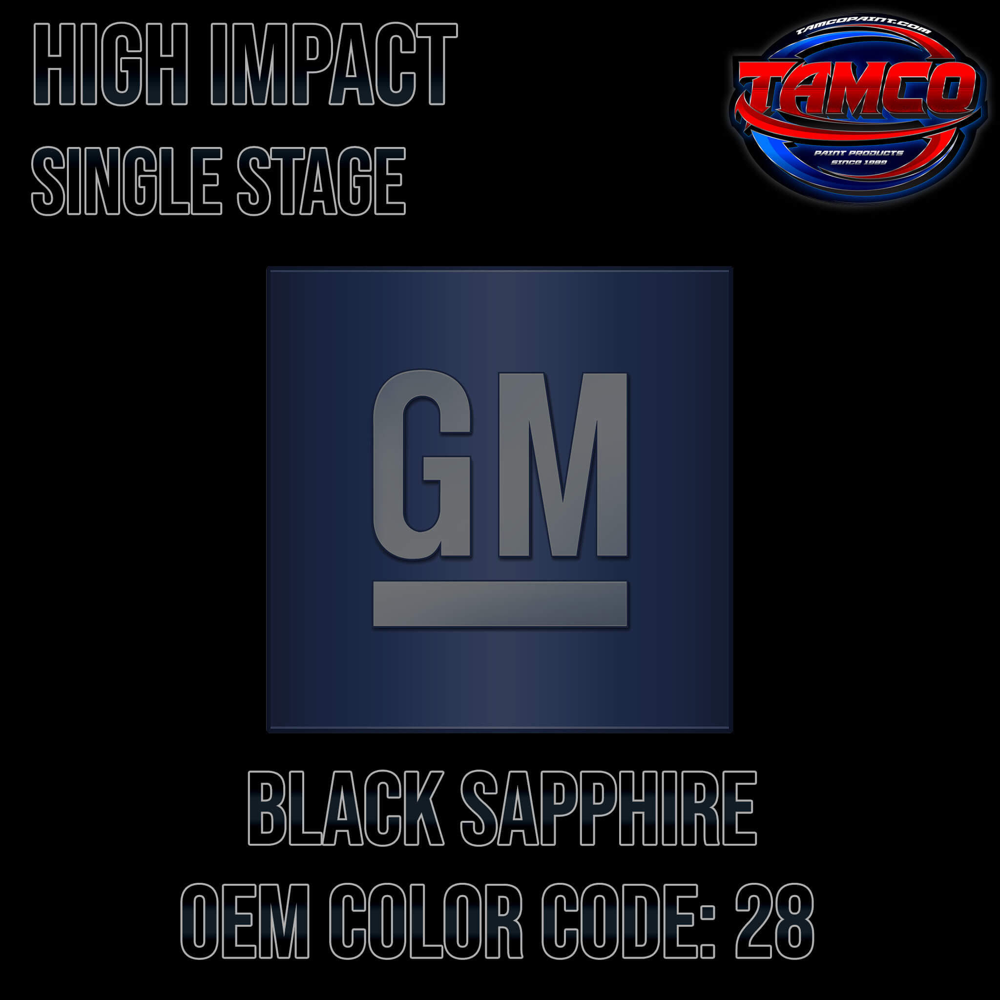 GM Black Sapphire Code 28 OEM High Impact Single Stage