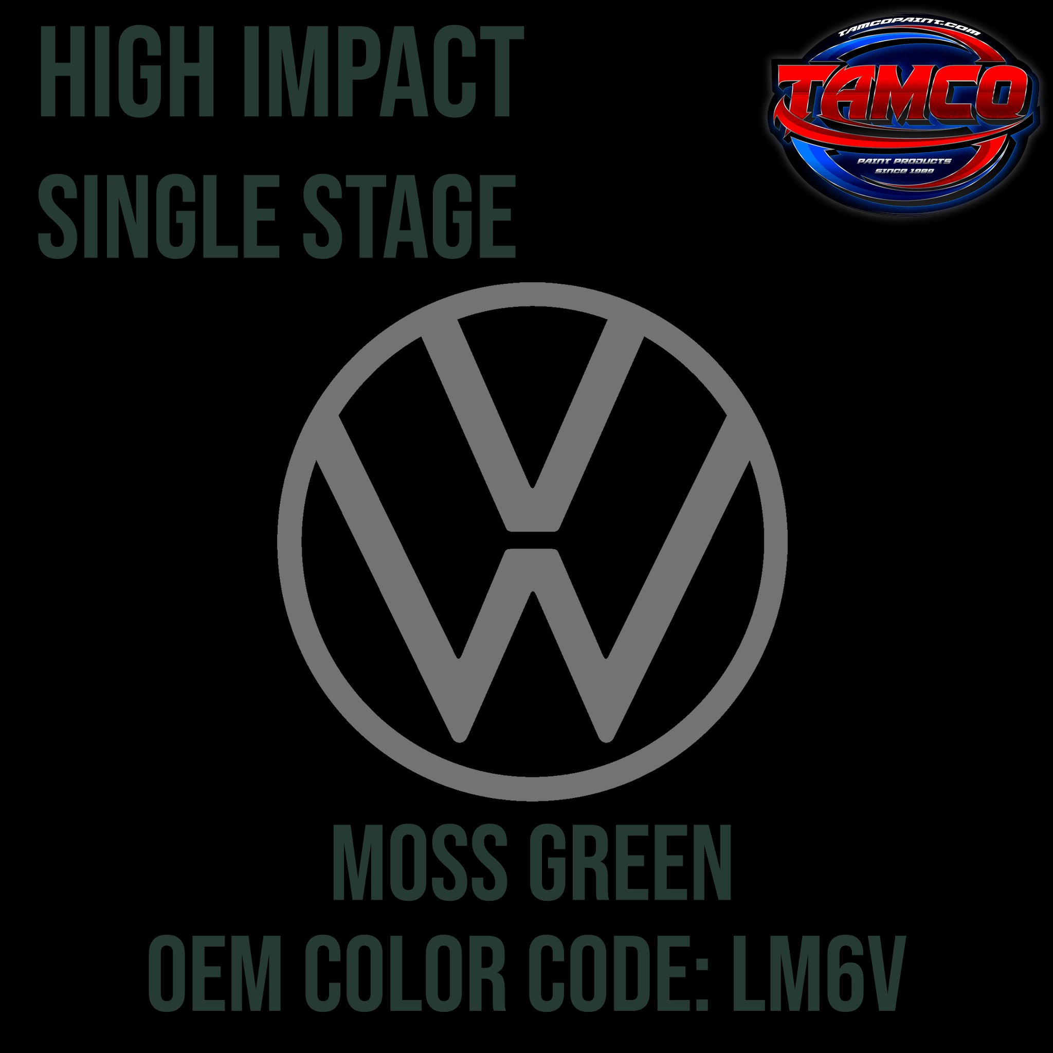 Tamco Paint Volkswagen Moss Green Code LM6V OEM High Impact Series Single Stage