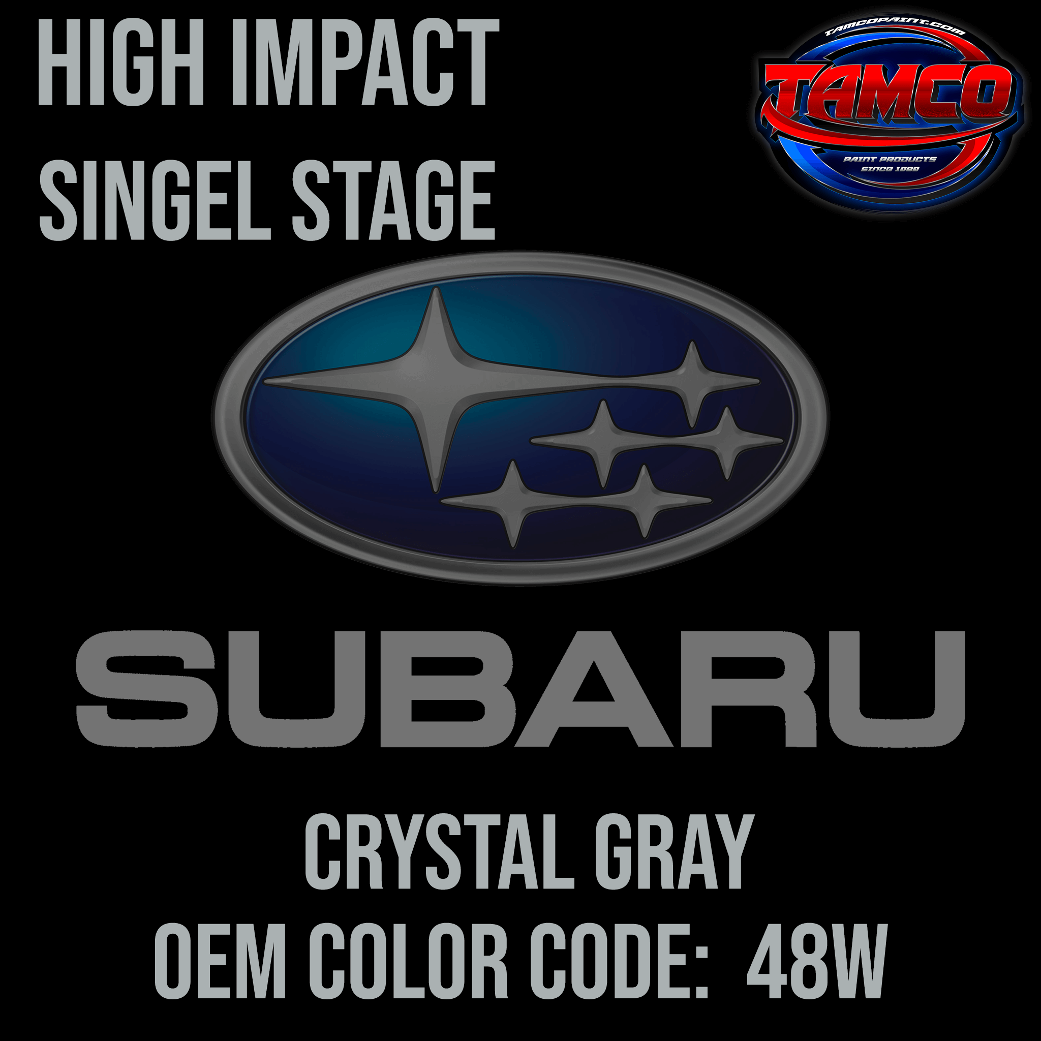 Tamco Paint Subaru Crystal Gray Metallic Code 48W OEM High Impact Series Single Stage