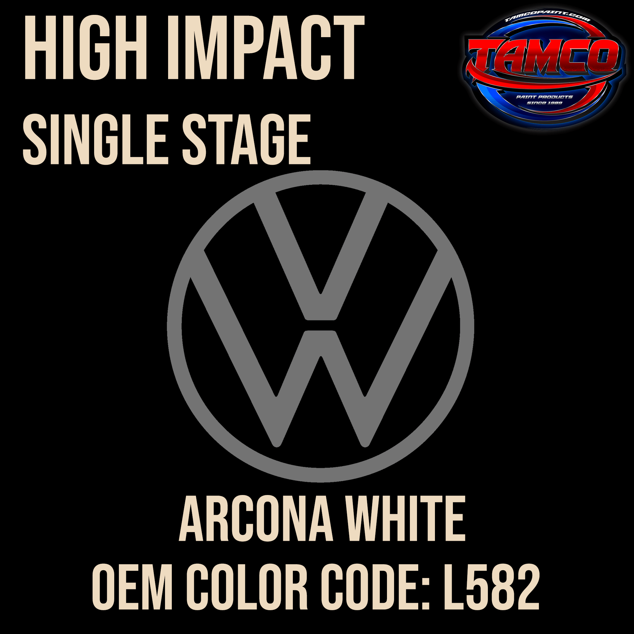 Tamco Paint Volkswagen Arcona White Code L582 OEM High Impact Series Single Stage