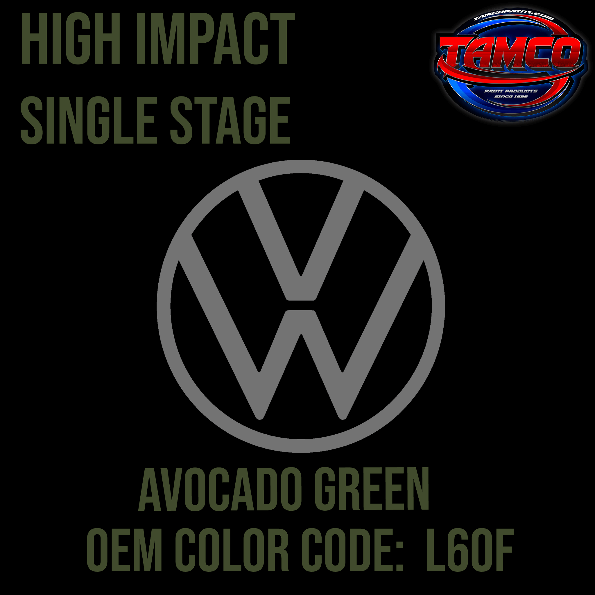 Tamco Paint Volkswagen Avocado Green Code L60F OEM High Impact Series Single Stage