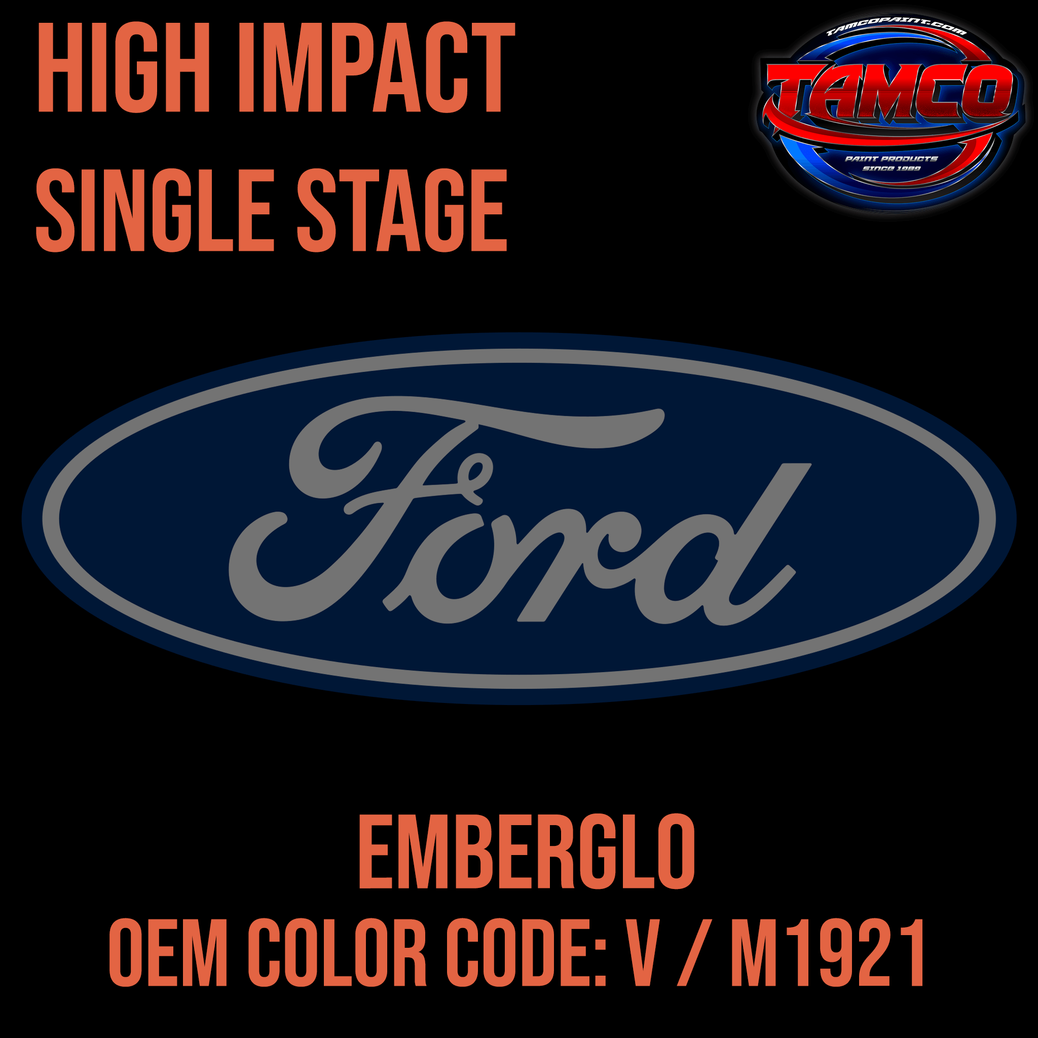 HIgh Impact SIngle Stage Ford Emberglo