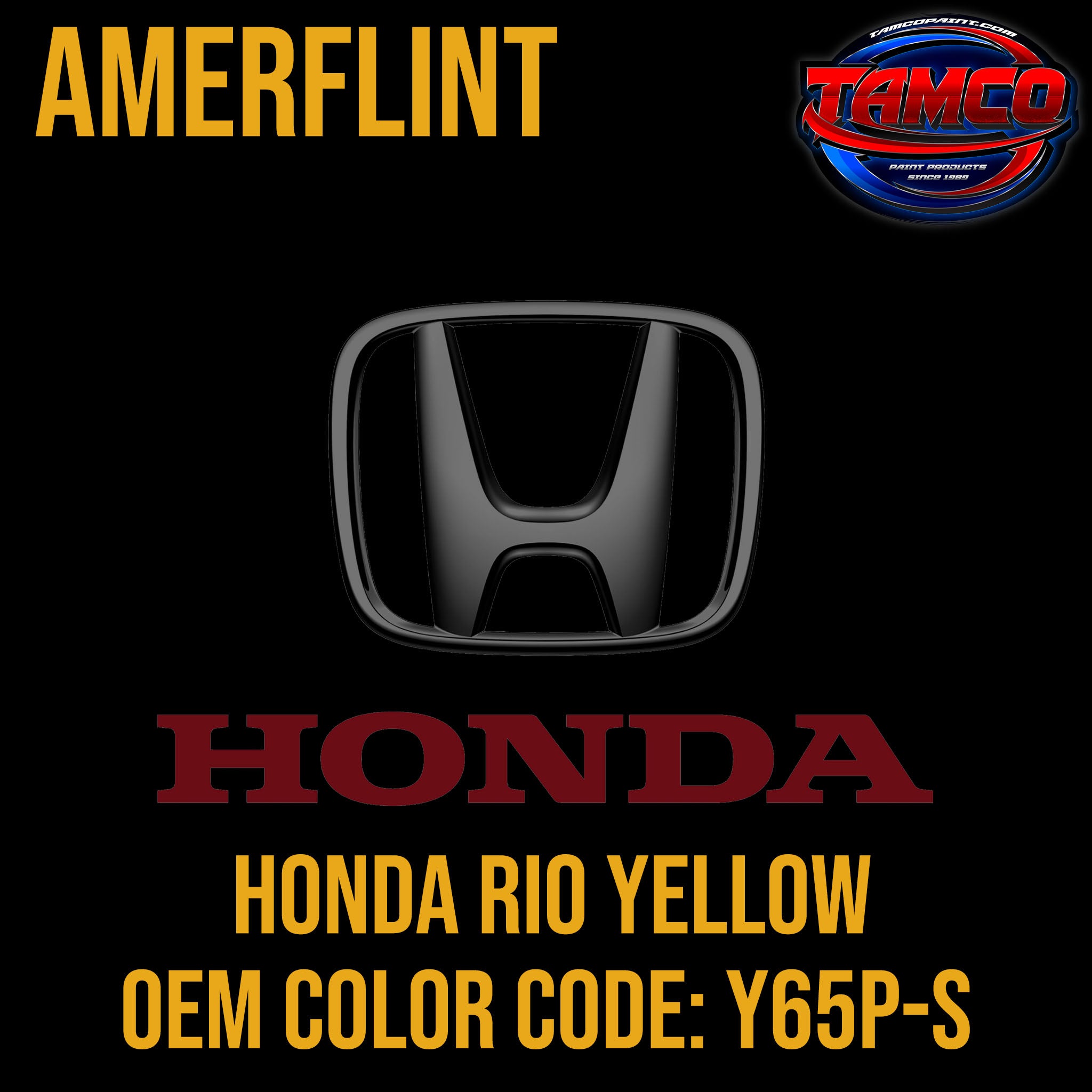 Honda Rio Yellow OEM Amerflint II Singlestage