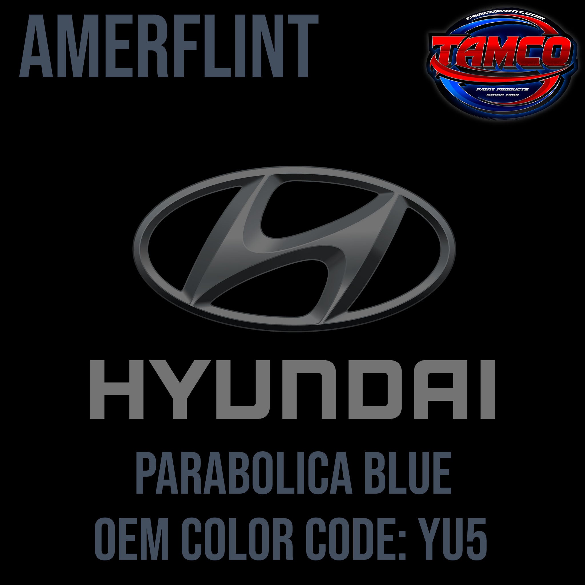 Hyundai Parabolica Blue OEM Amerflint II Singlestage
