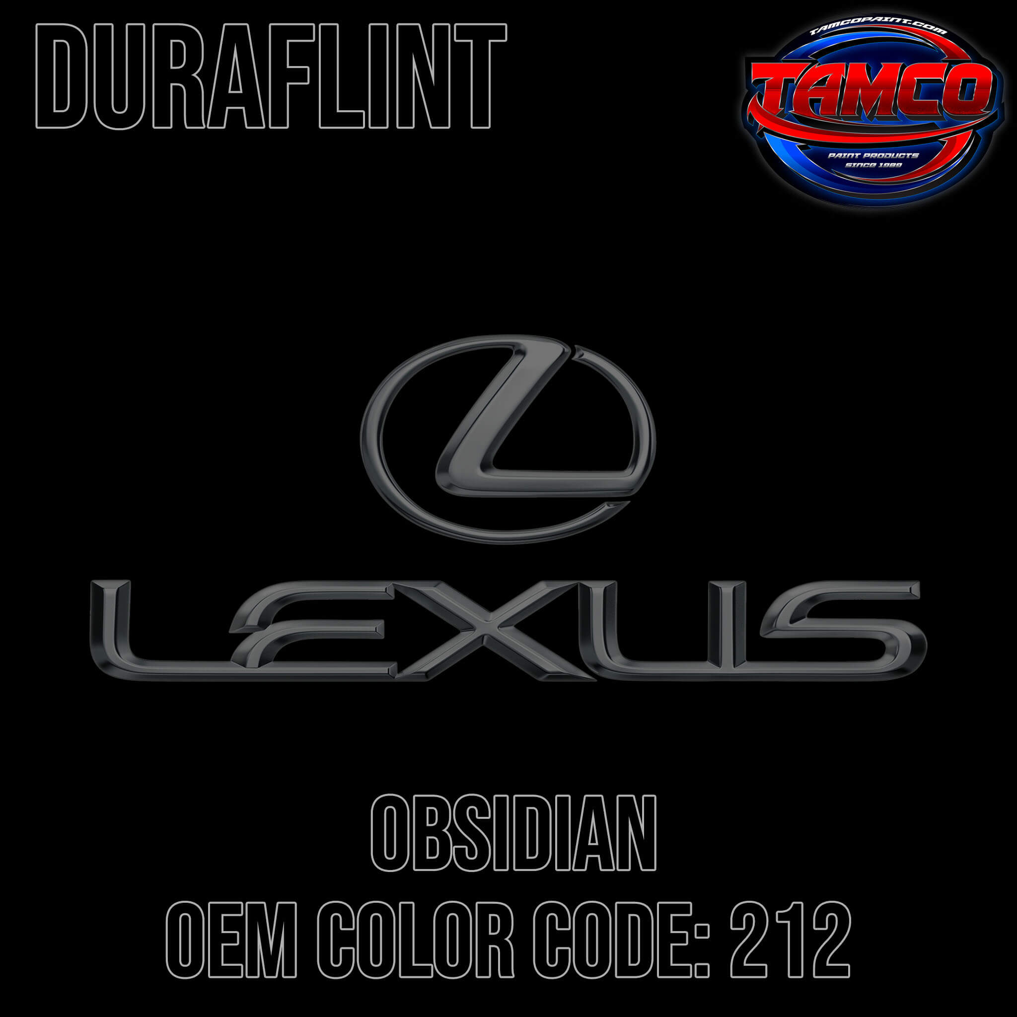Tamco Paint Lexus Obsidian Code 212 OEM Duraflint