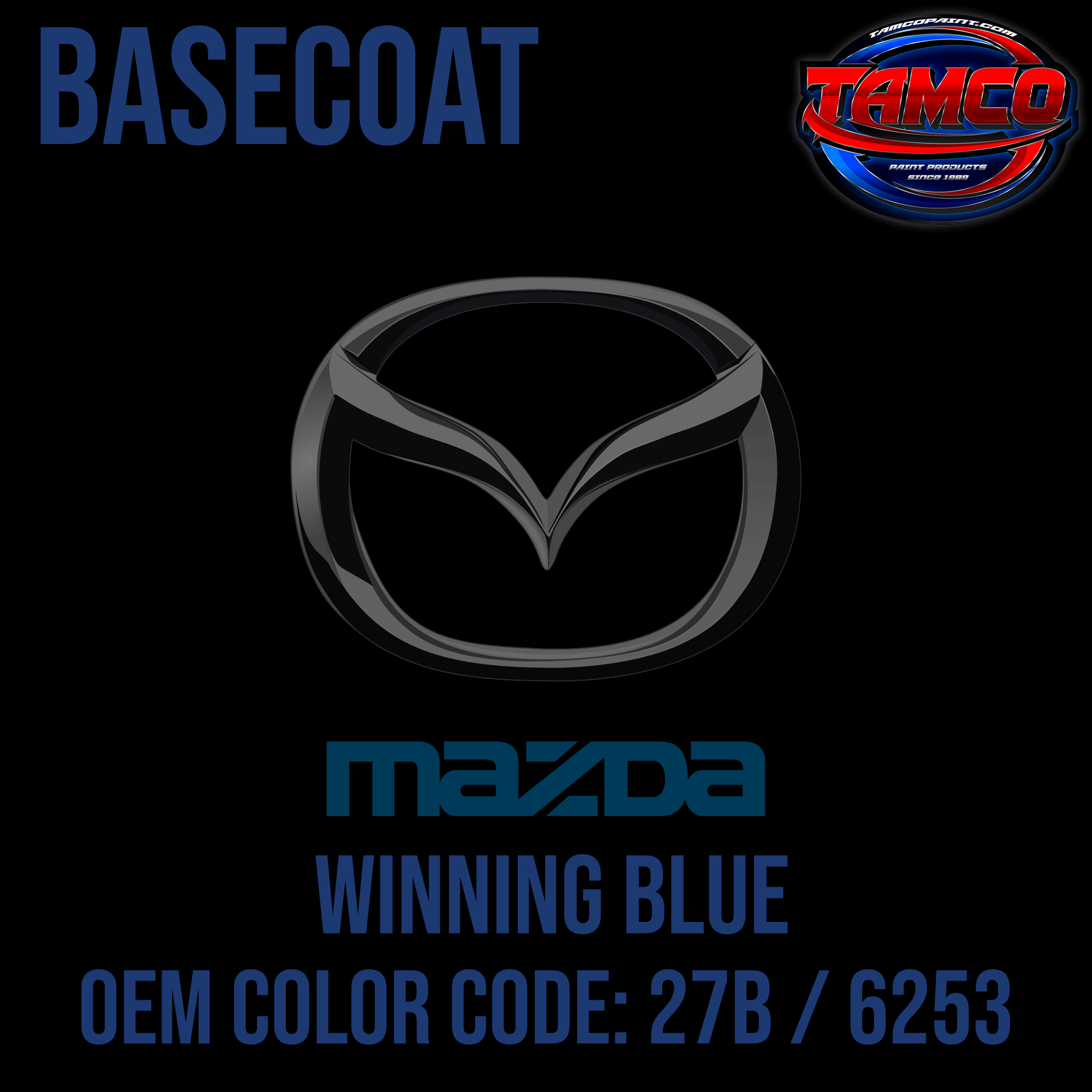 Tamco Paint Mazda Winning Blue OEM Color Code: 27B / 6253 Basecoat