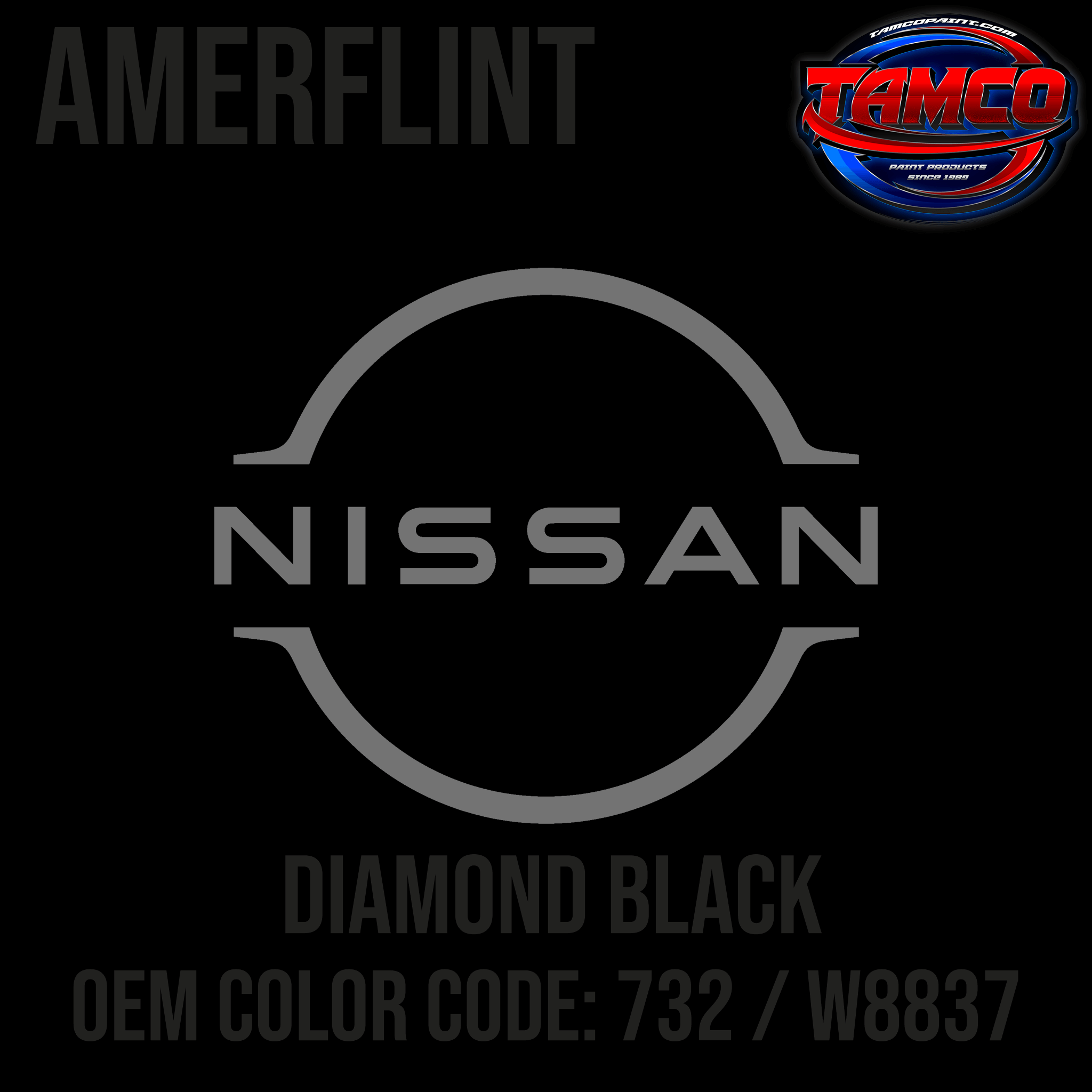 Tamco Paint Nissan Diamond Black OEM Color Code: 732 / W8837 Amerflint