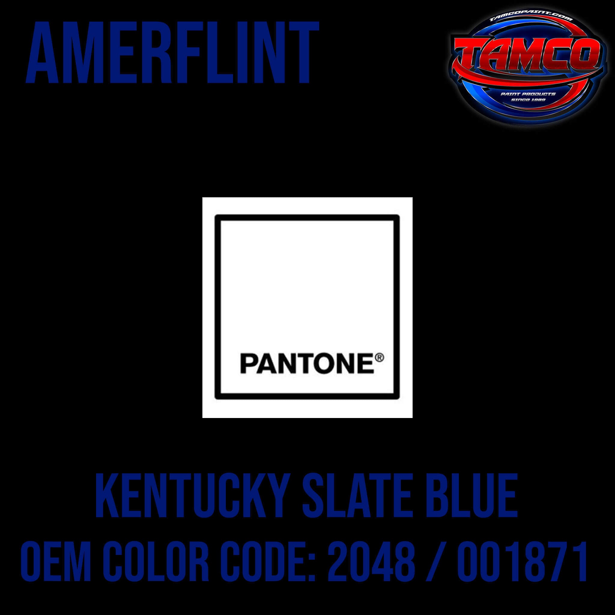 Pantone Kentucky State Blue OEM Amerflint II Series Single Stage