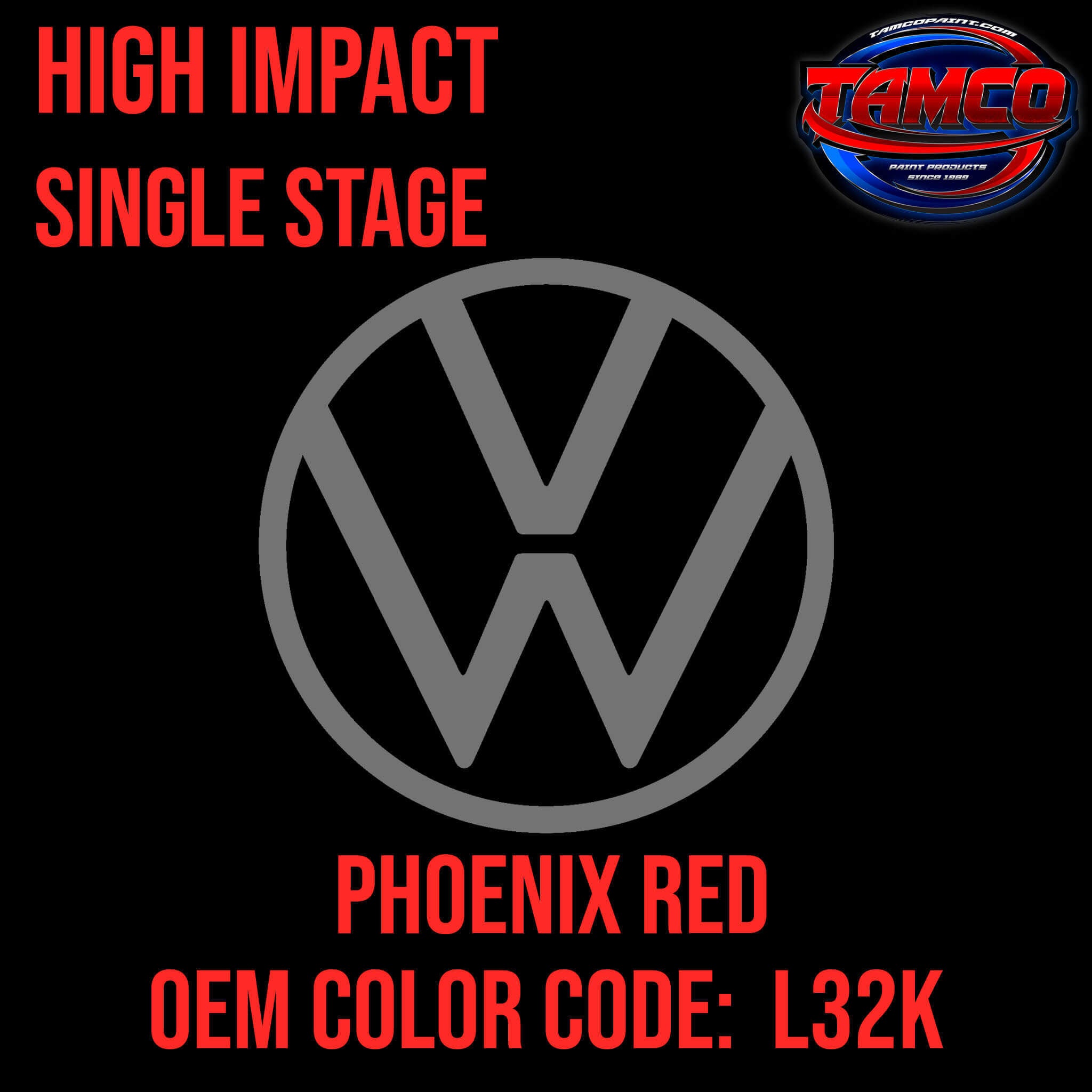 Tamco Paint Volkswagen Phoenix Red Code L32K OEM High Impact Series Single Stage