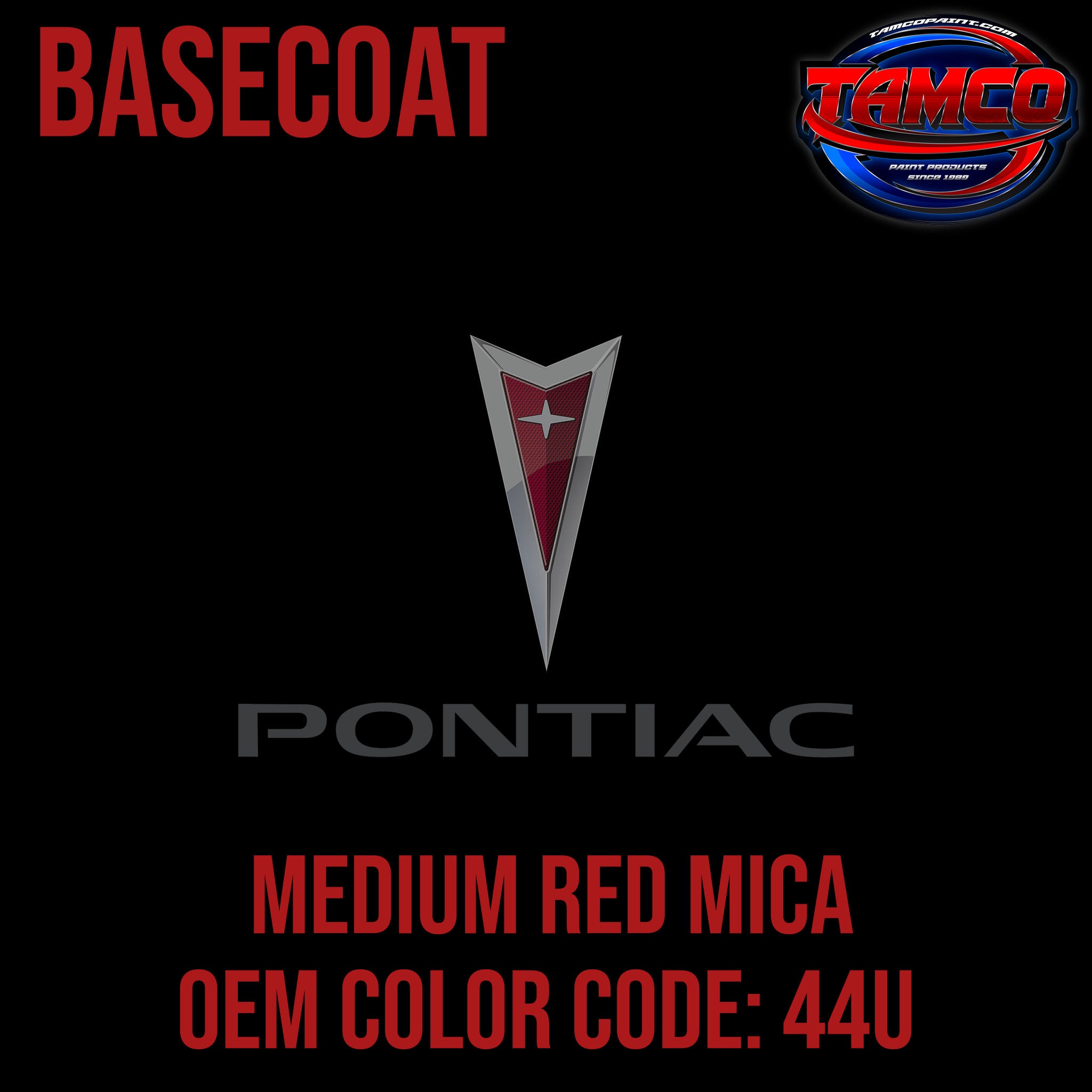 Pontiac Medium Red Mica Code 44U OEM Basecoat