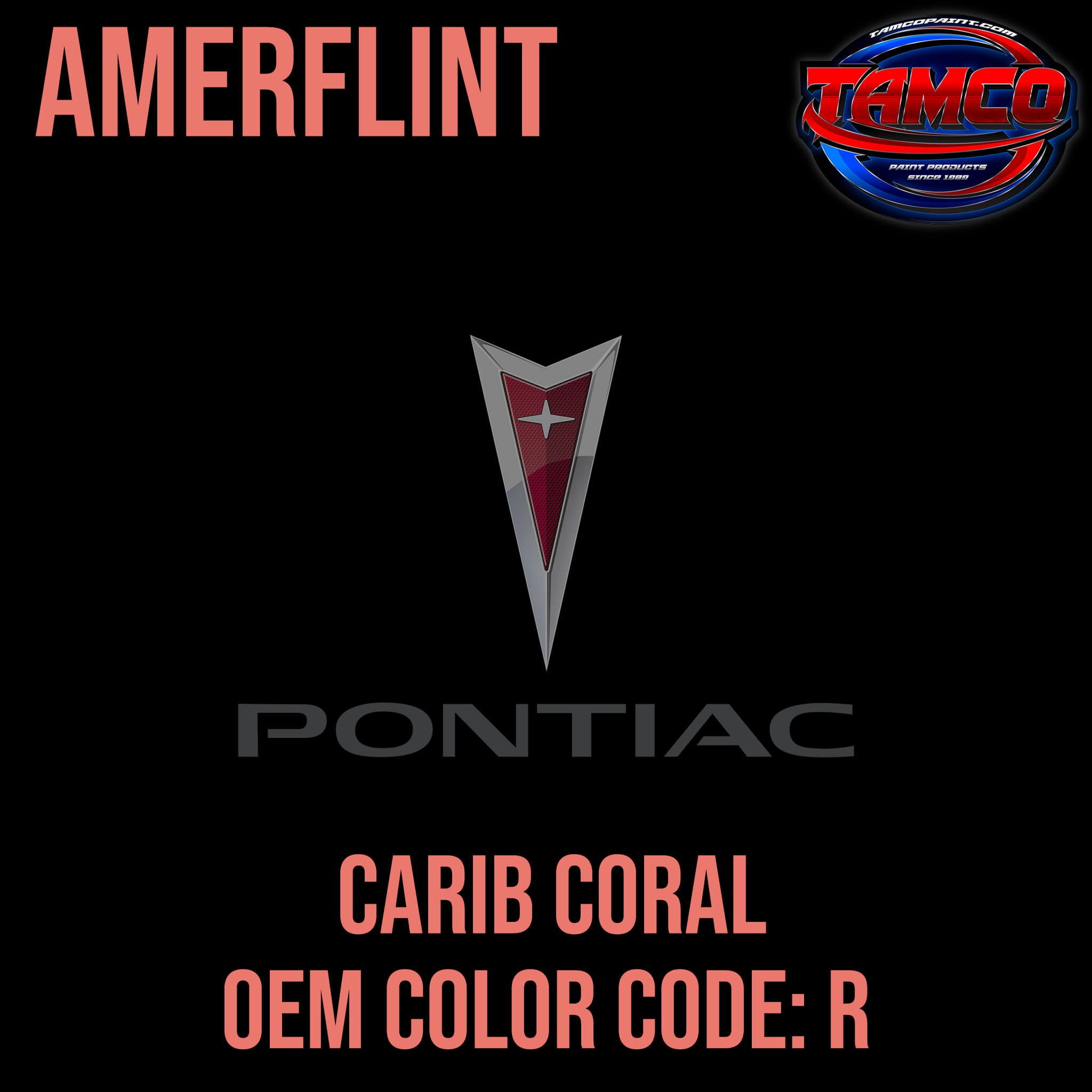 Pontiac Carib Coral Amerflint II Series Single Stage