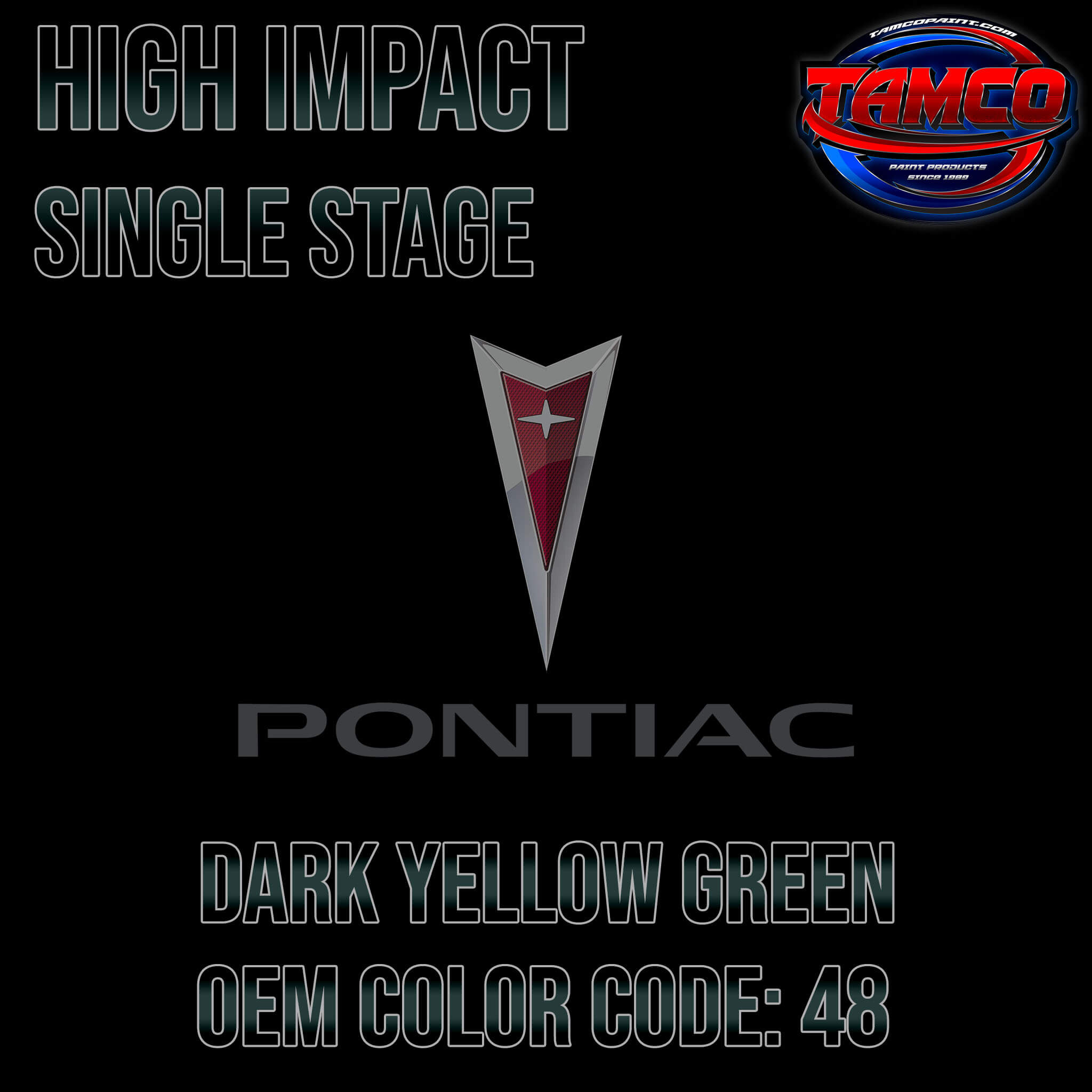 Tamco Paint Pontiac Dark Yellow Green Code 48 OEM High Impact Single Stage
