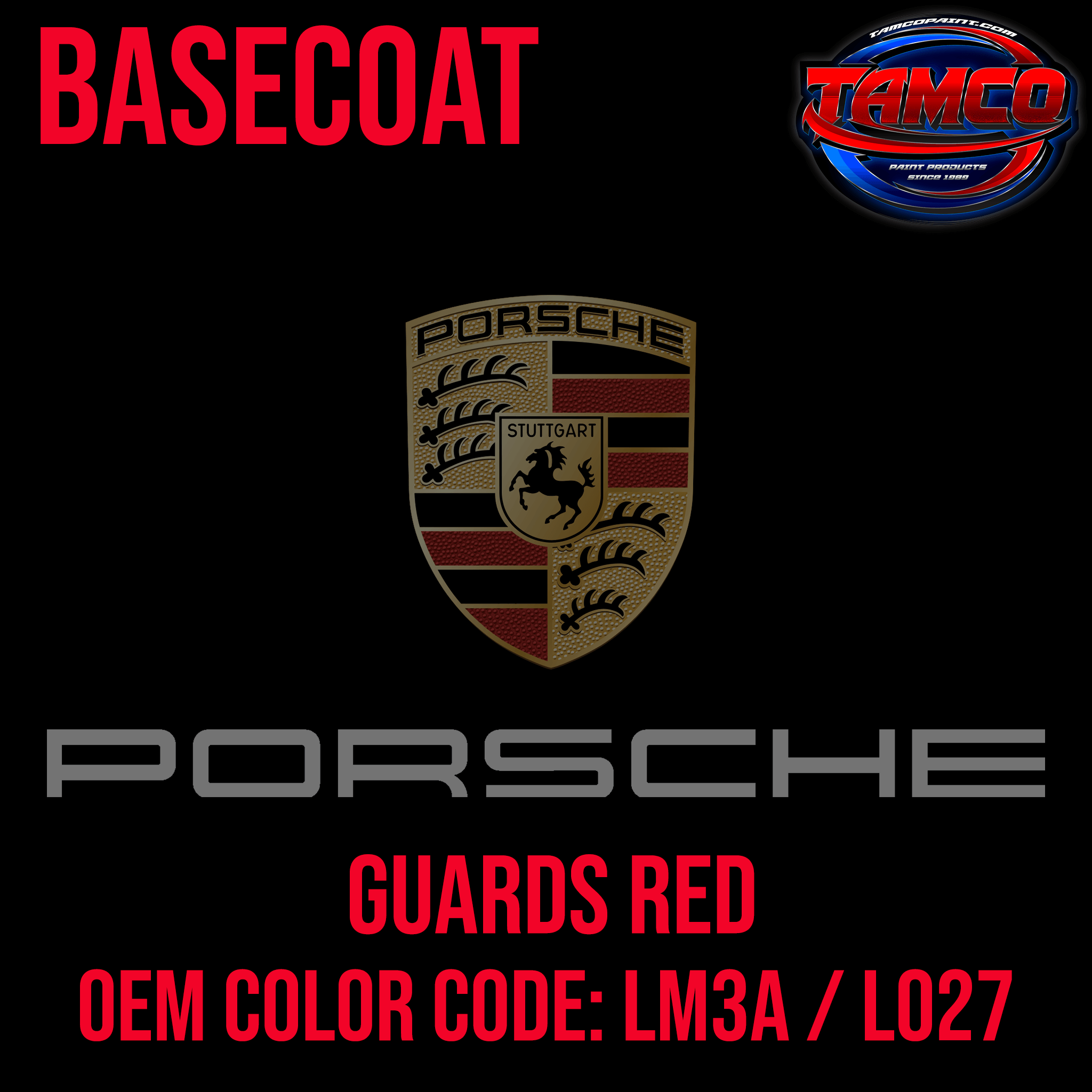 Tamco Paint Porsche Guards Red OEM Color Code: LM3A / L027 Basecoat