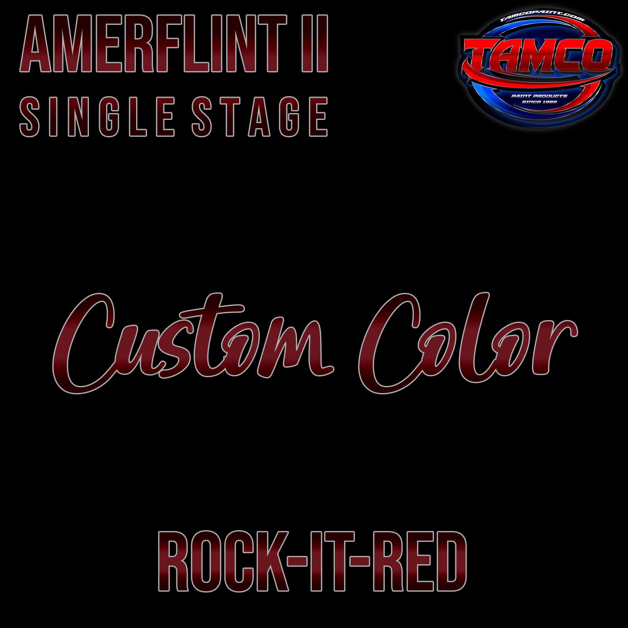 Tamco Paint Rock-It-Red OEM Amerflint II Series Single Stage