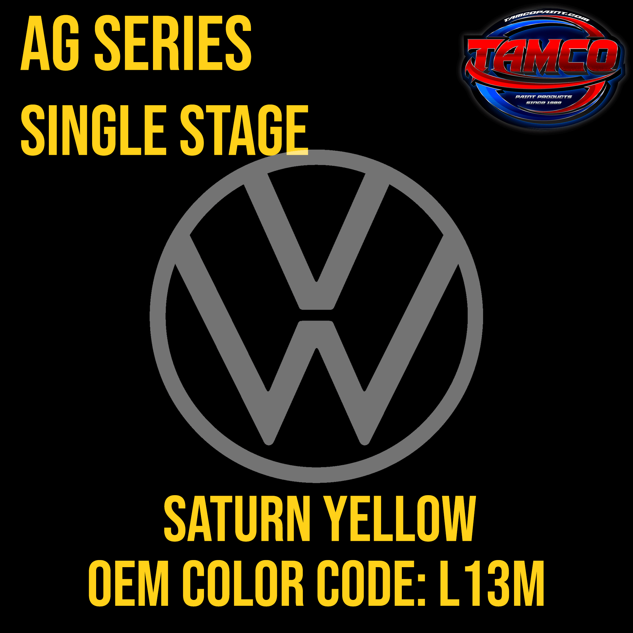 Tamco Paint Volkswagen Saturn Yellow Code L13M OEM AG Series Single Stage