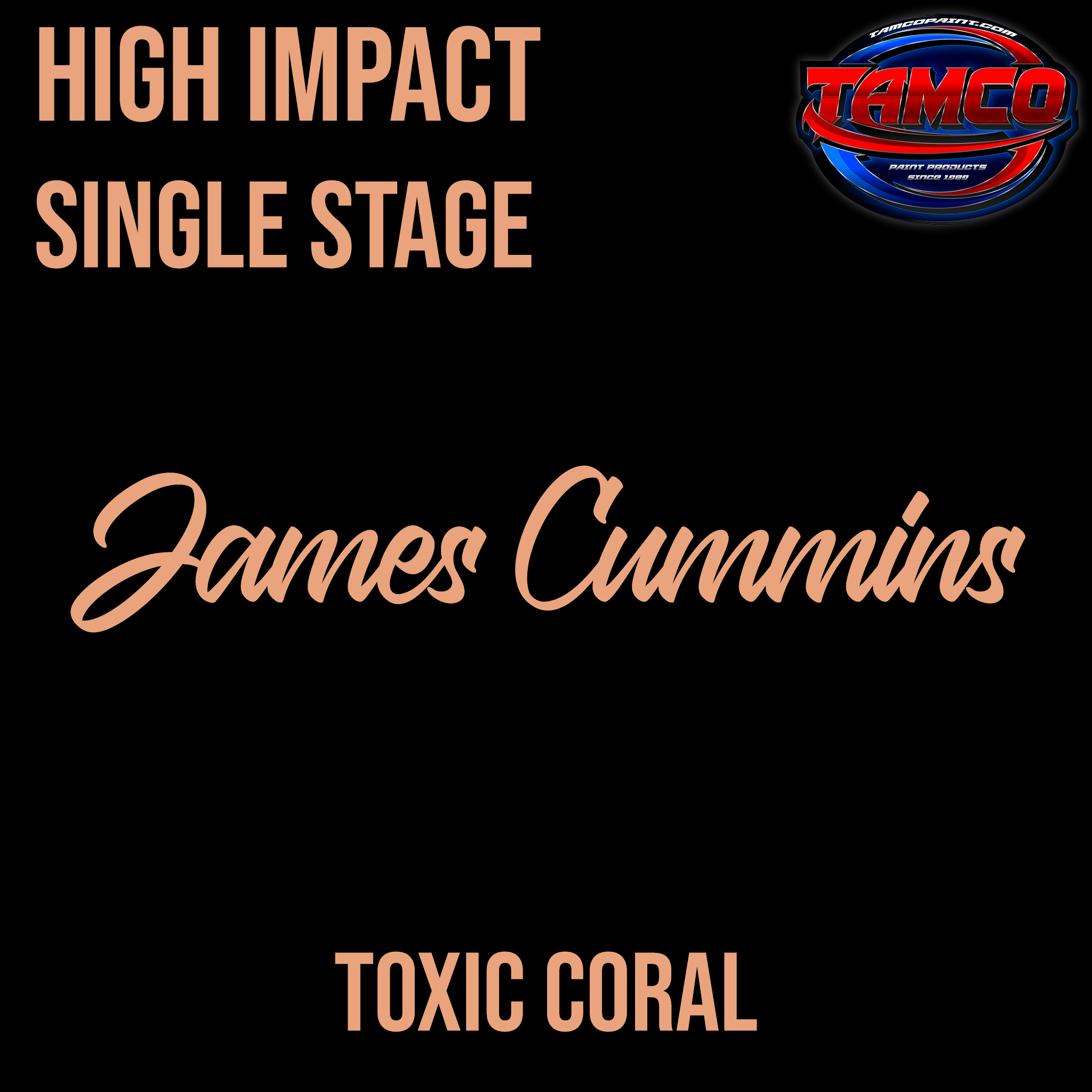 Tamco Paint Customer Color Toxic Coral High Impact Single Stage